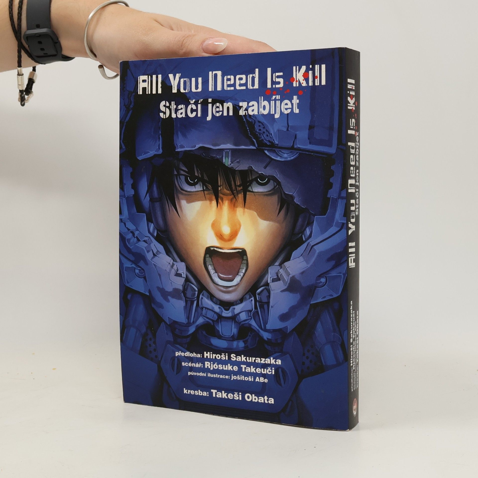 Hiroshi Sakurazaka All you need is kill = Stačí jen zabíjet