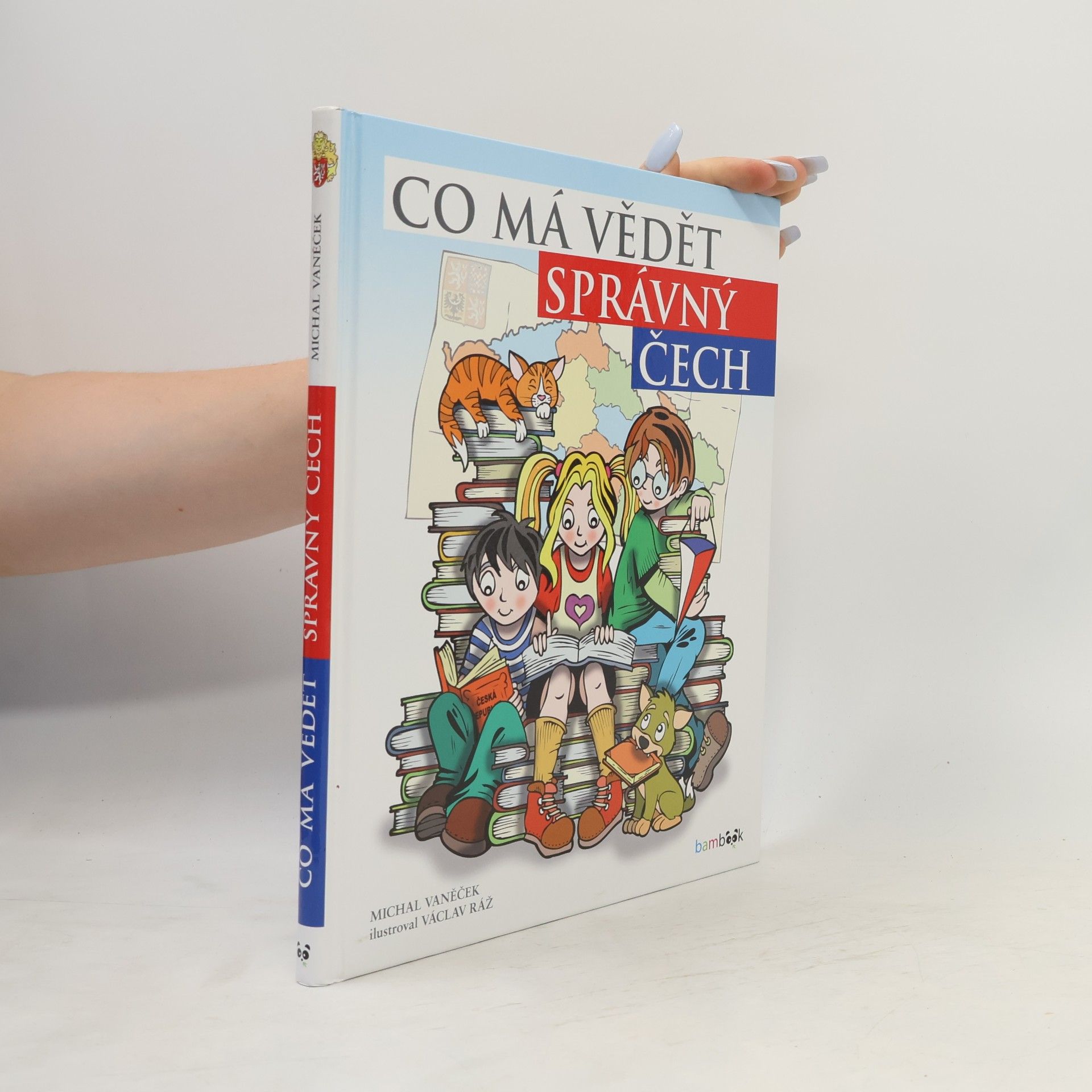 Václav Ráž Co má vědět správný Čech