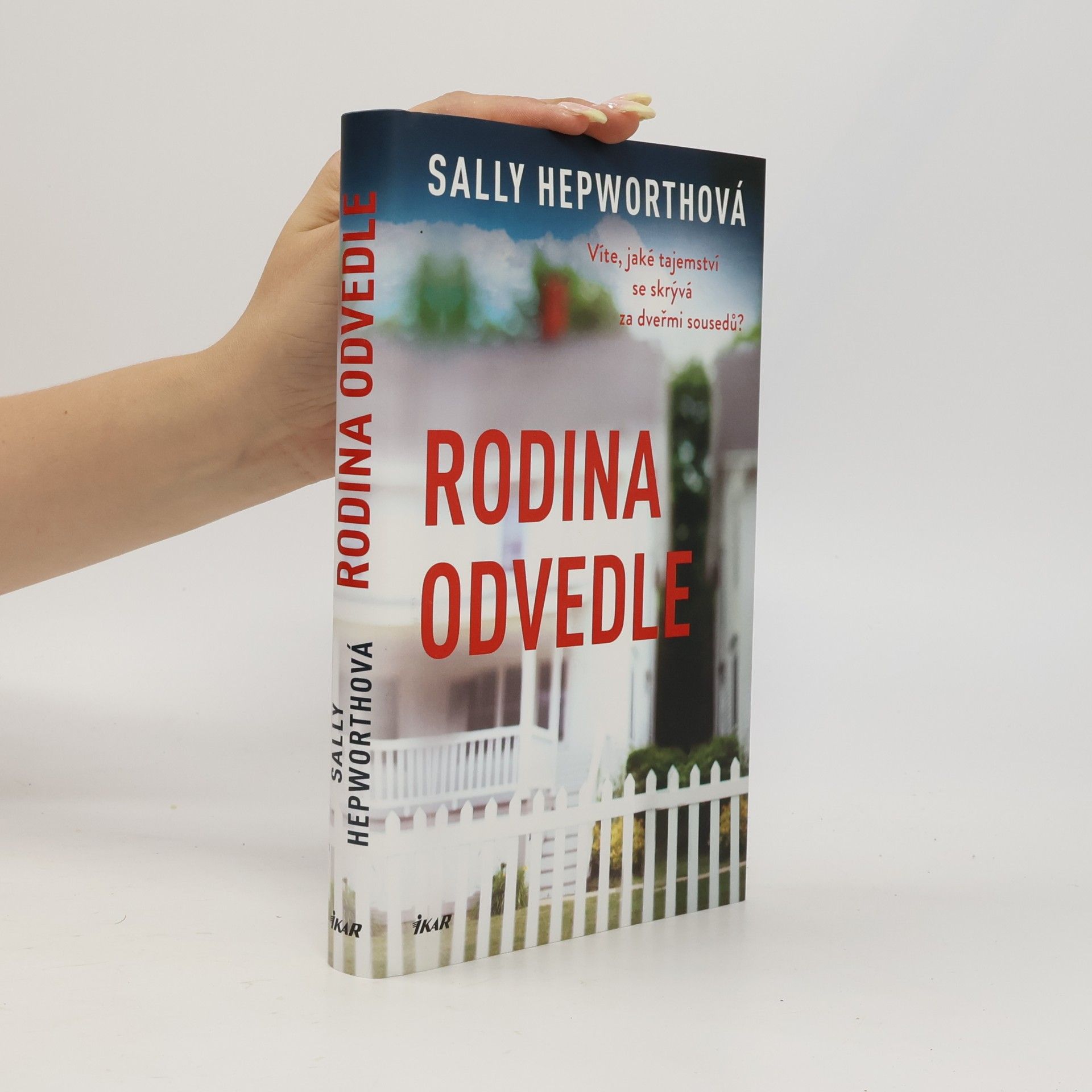 Sally Hepworth Rodina odvedle