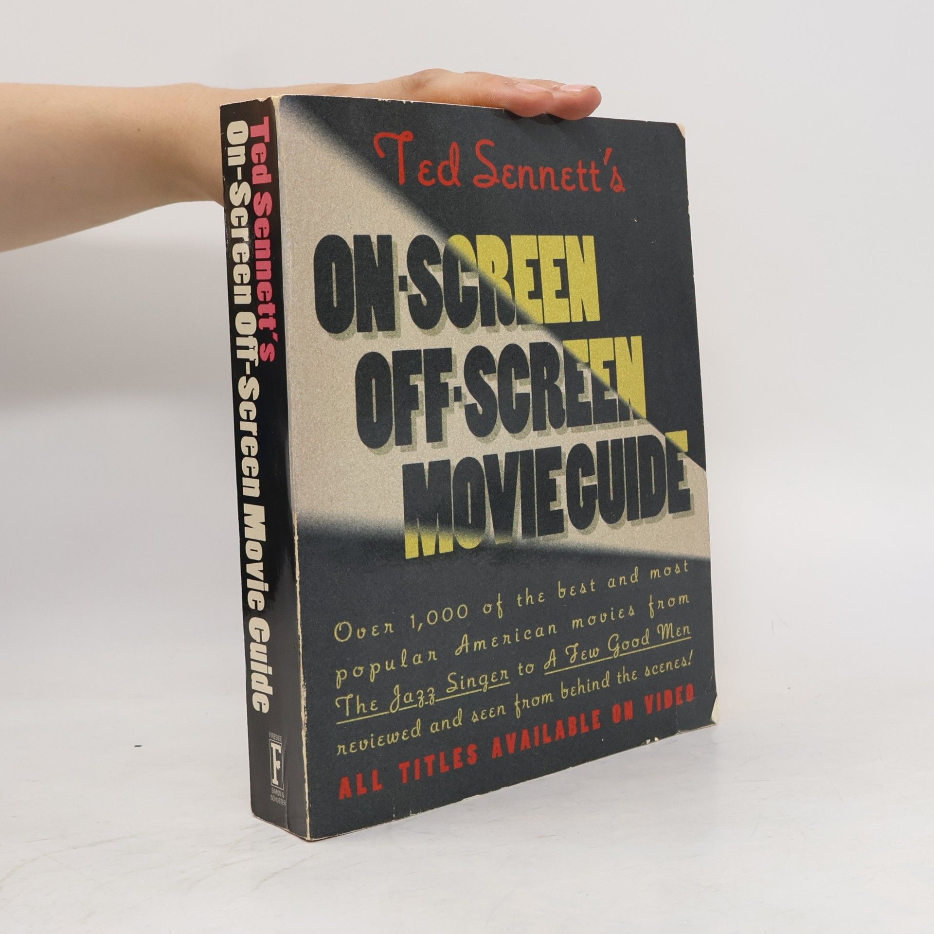 Ted Sennett Ted Sennett's On-screen/Off-screen Movie Guide