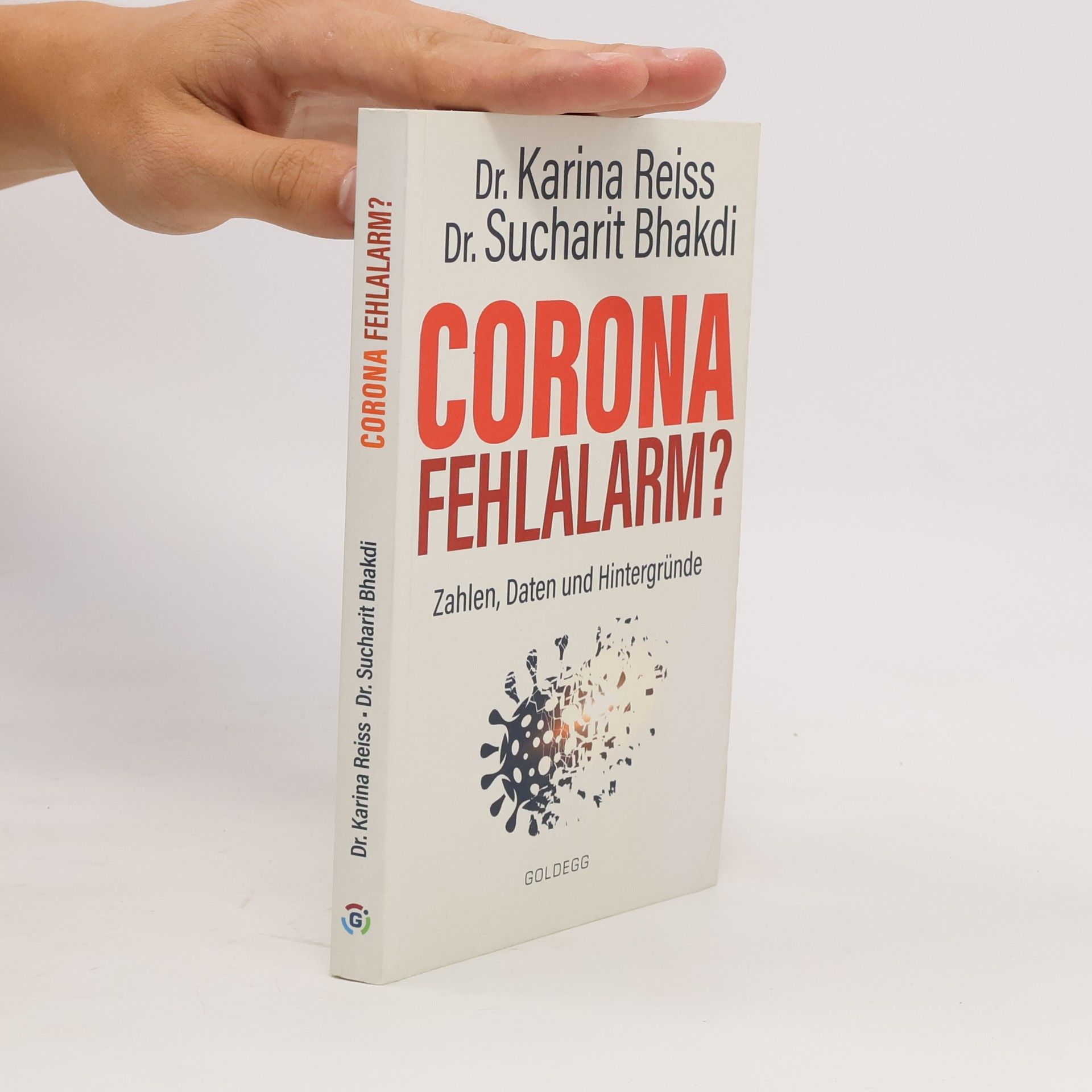 Karina Reiß Corona Fehlalarm? : Daten, Fakten, Hintergründe