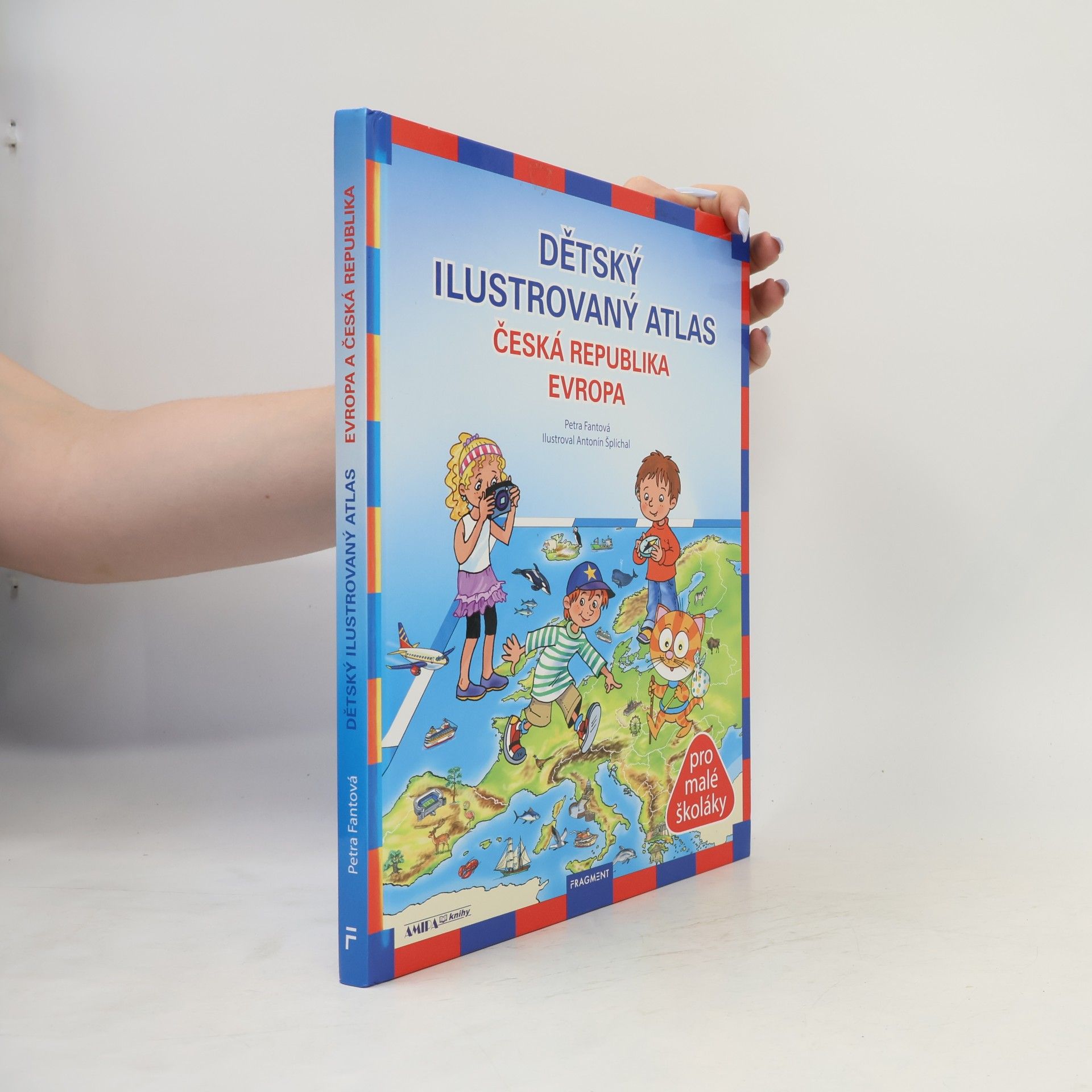 Pláničková Fantová Petra Dětský ilustrovaný atlas : Česká republika, Evropa