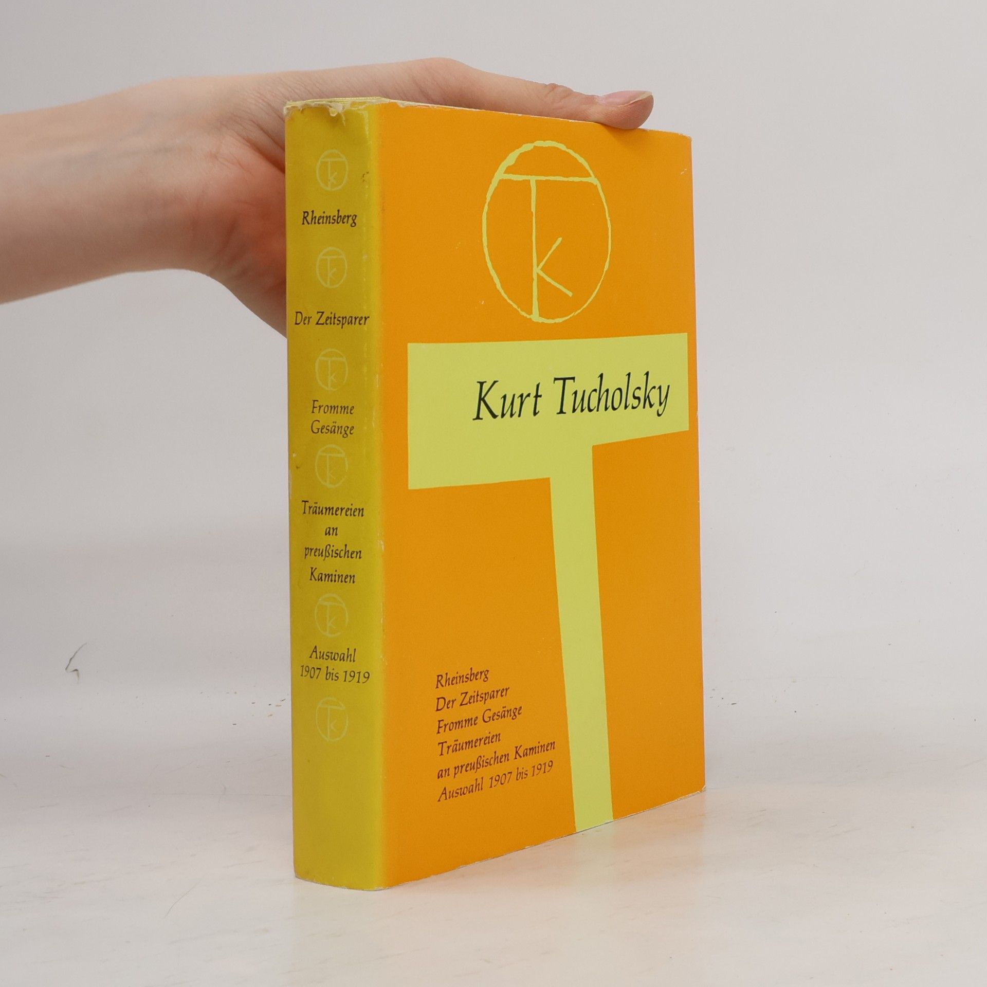 Kurt Tucholsky Rheinsberg, Der Zeitsparer, Fromme Gesänge, Träumereien an preußischen Kaminen