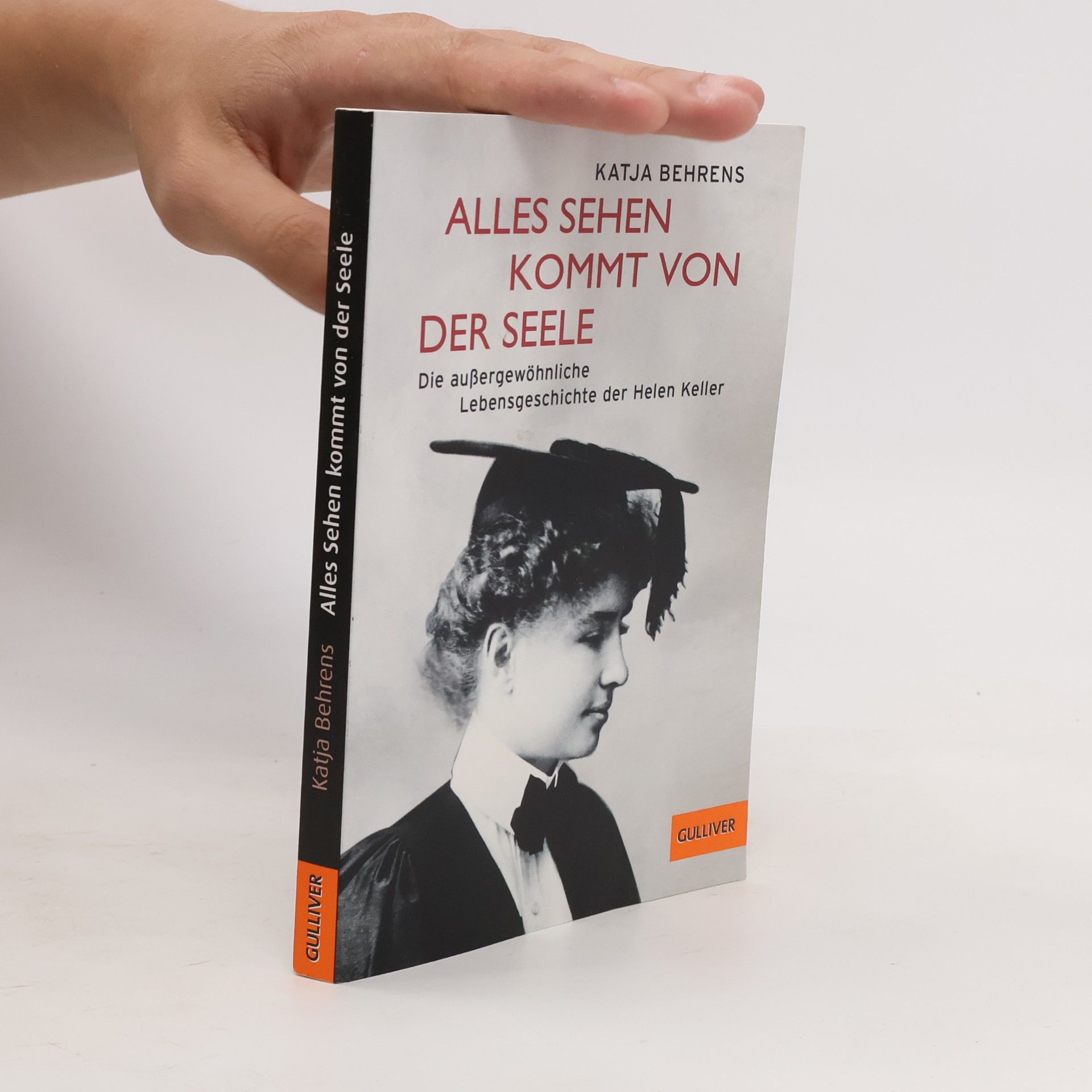 Katja Behrens Alles Sehen kommt von der Seele