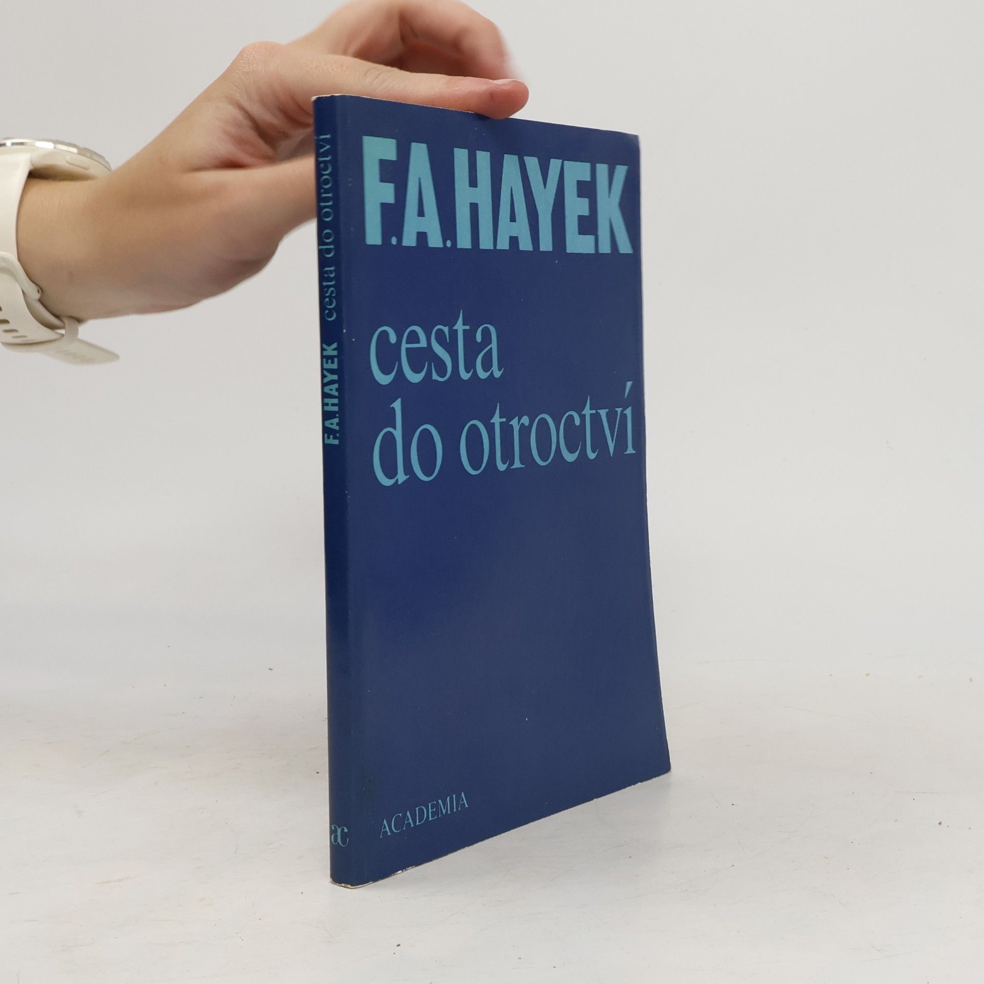 Friedrich August Hayek Cesta do otroctví