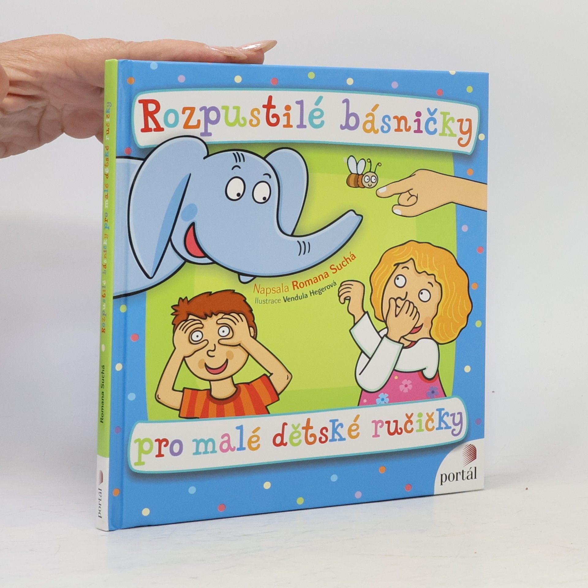 Romana Suchá Rozpustilé básničky pro malé dětské ručičky