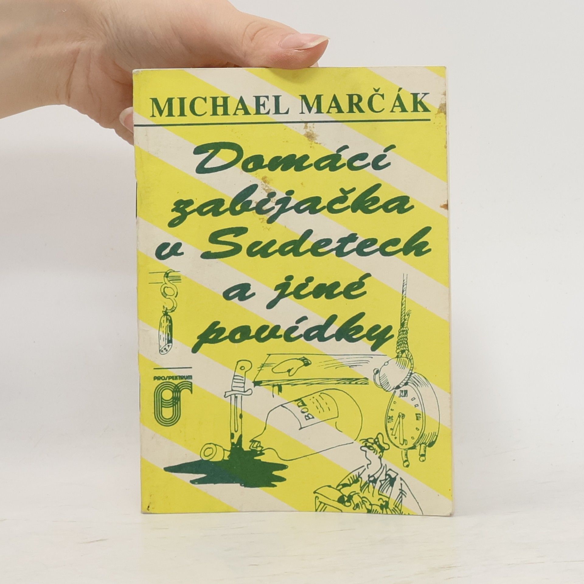 Michael Marčák Domácí zabijačka v Sudetech a jiné povídky