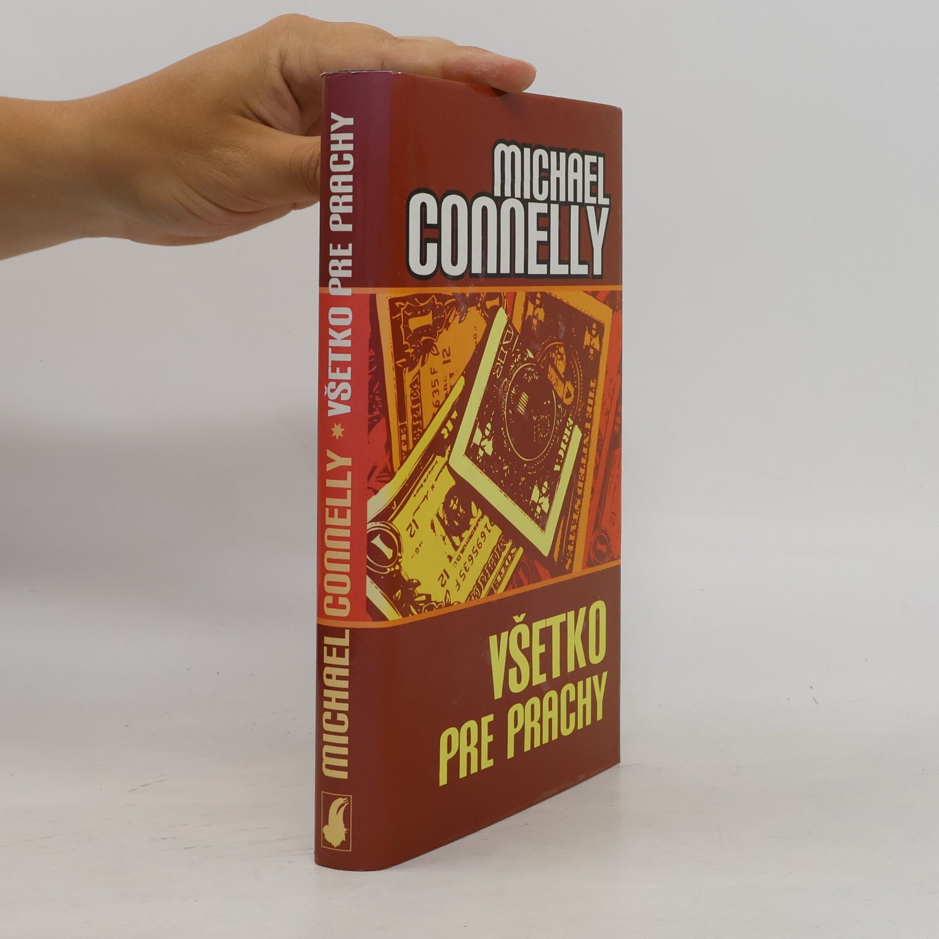 Michael Connelly Všetko pre prachy