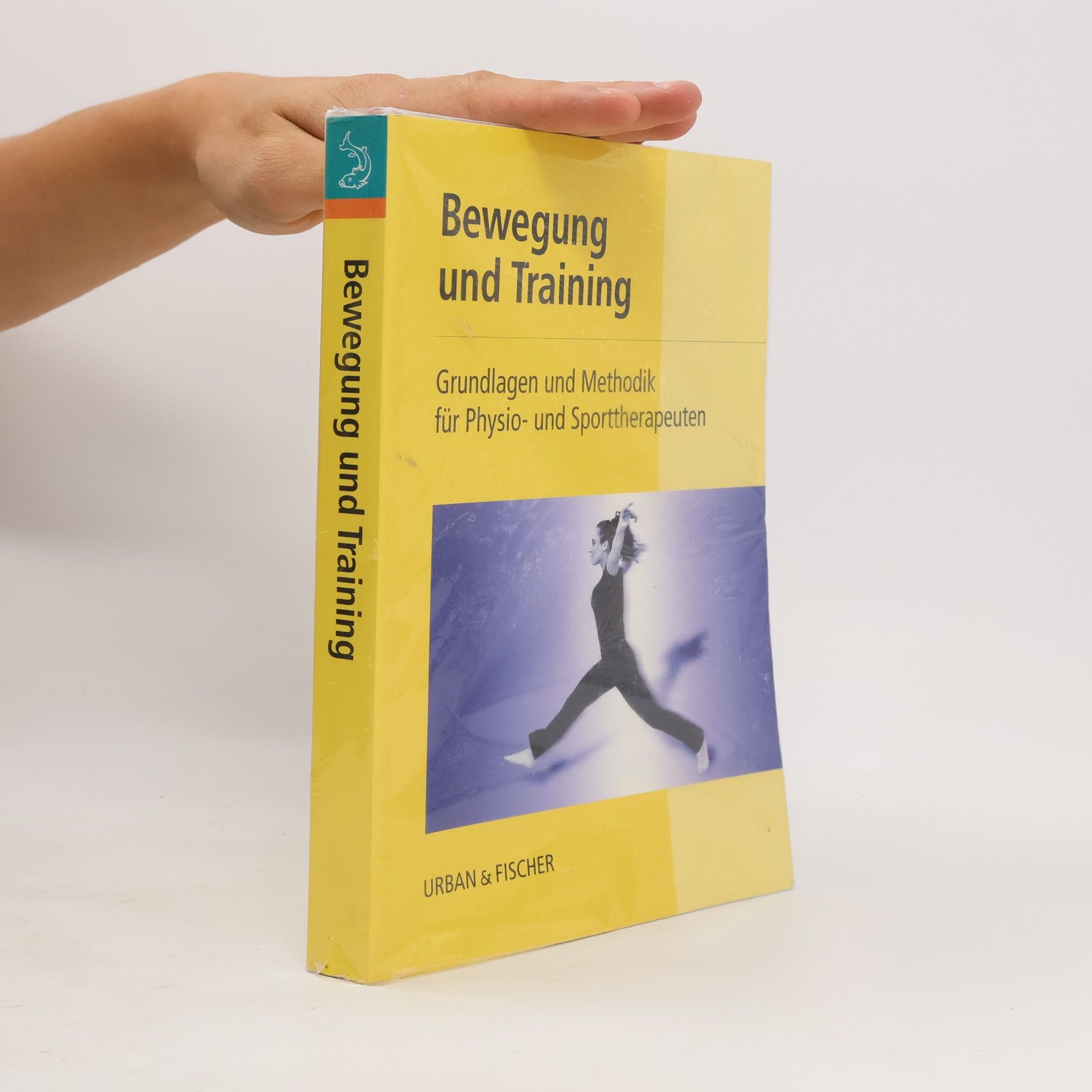 J. Froböse Bewegung und Training. Grundlagen und Methodik für Physio- und Sporttherapeuten
