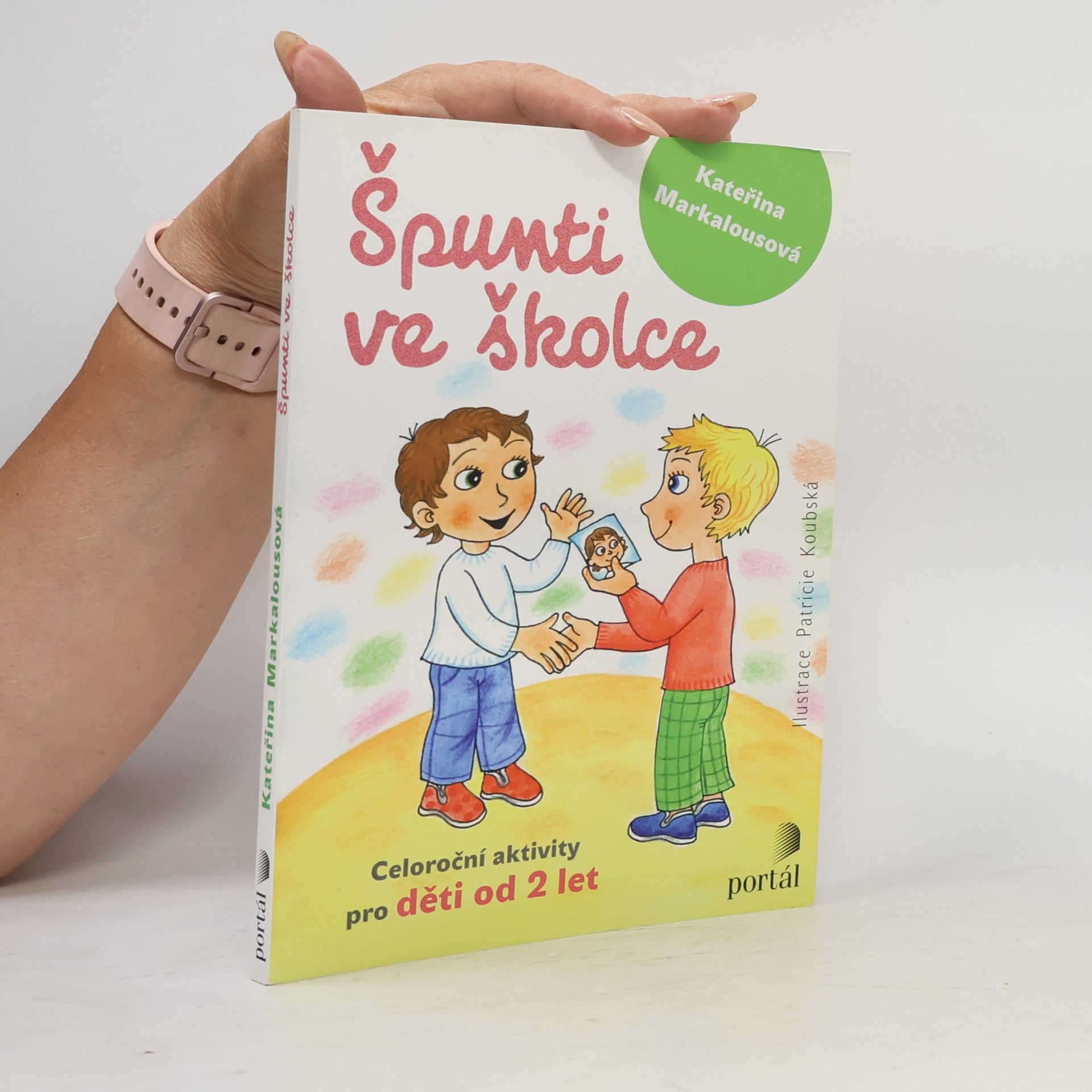 Kateřina Markalousová Špunti ve školce