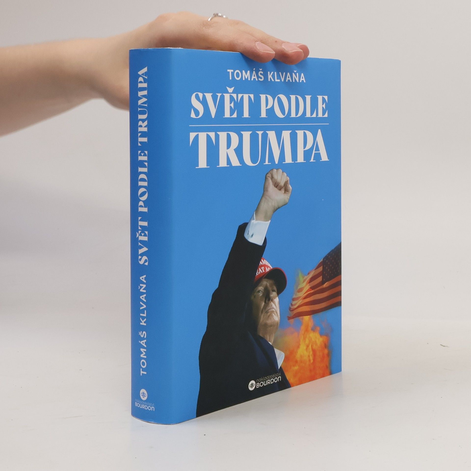 Tomáš Klvaňa Svět podle Trumpa