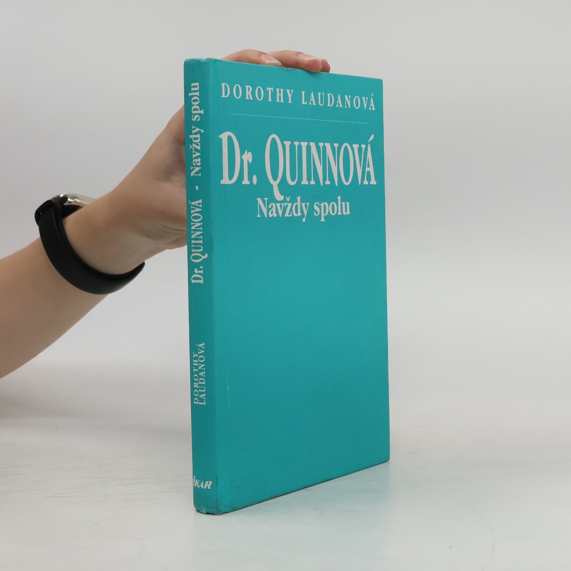 Dorothy Laudan Navždy spolu. Dr. Quinnová 5
