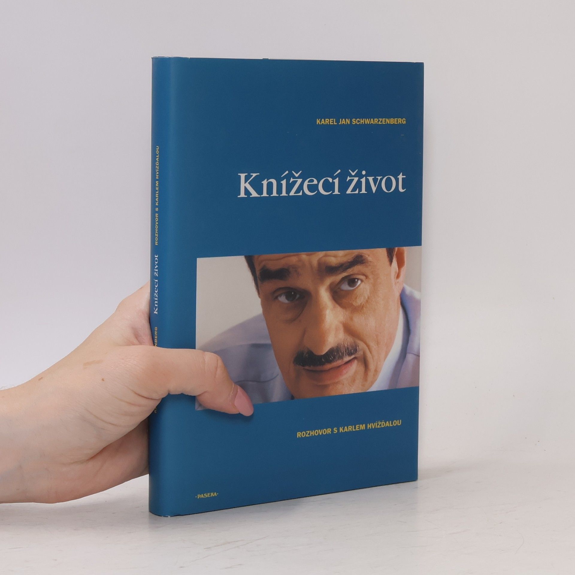 Karel Hvížďala Knížecí život