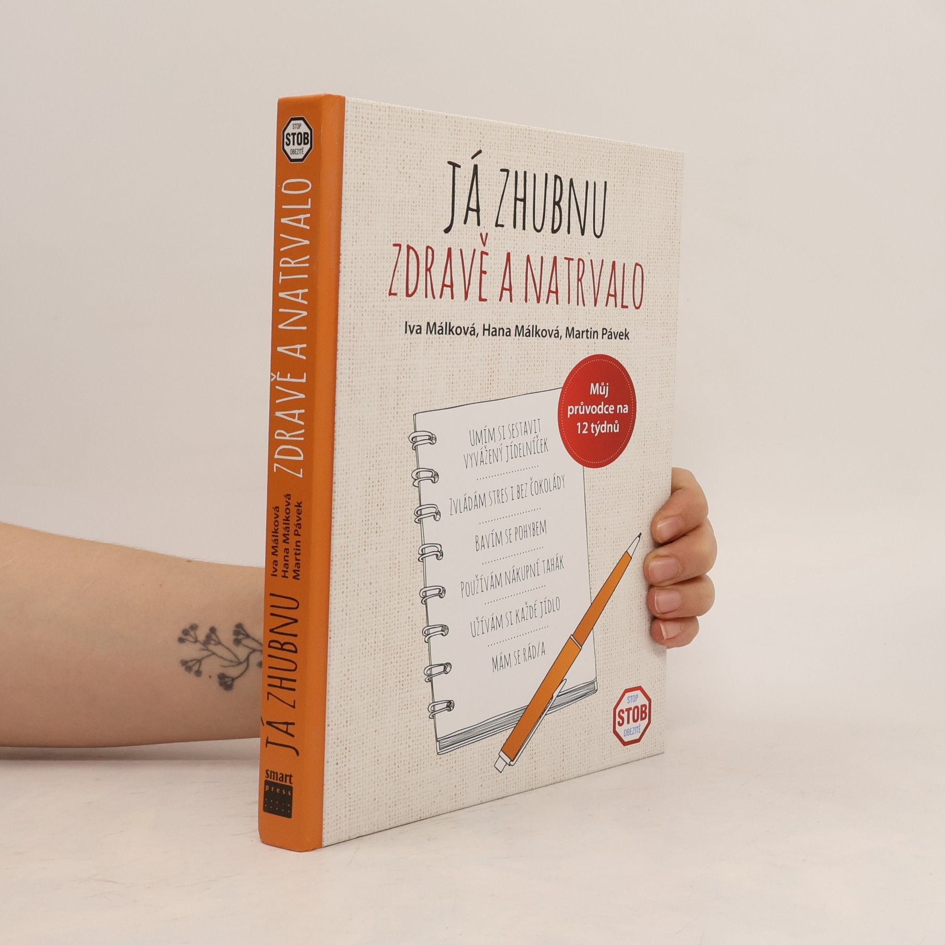 Kolektiv autorů Já zhubnu zdravě a natrvalo: Můj průvodce na 12 týdnů
