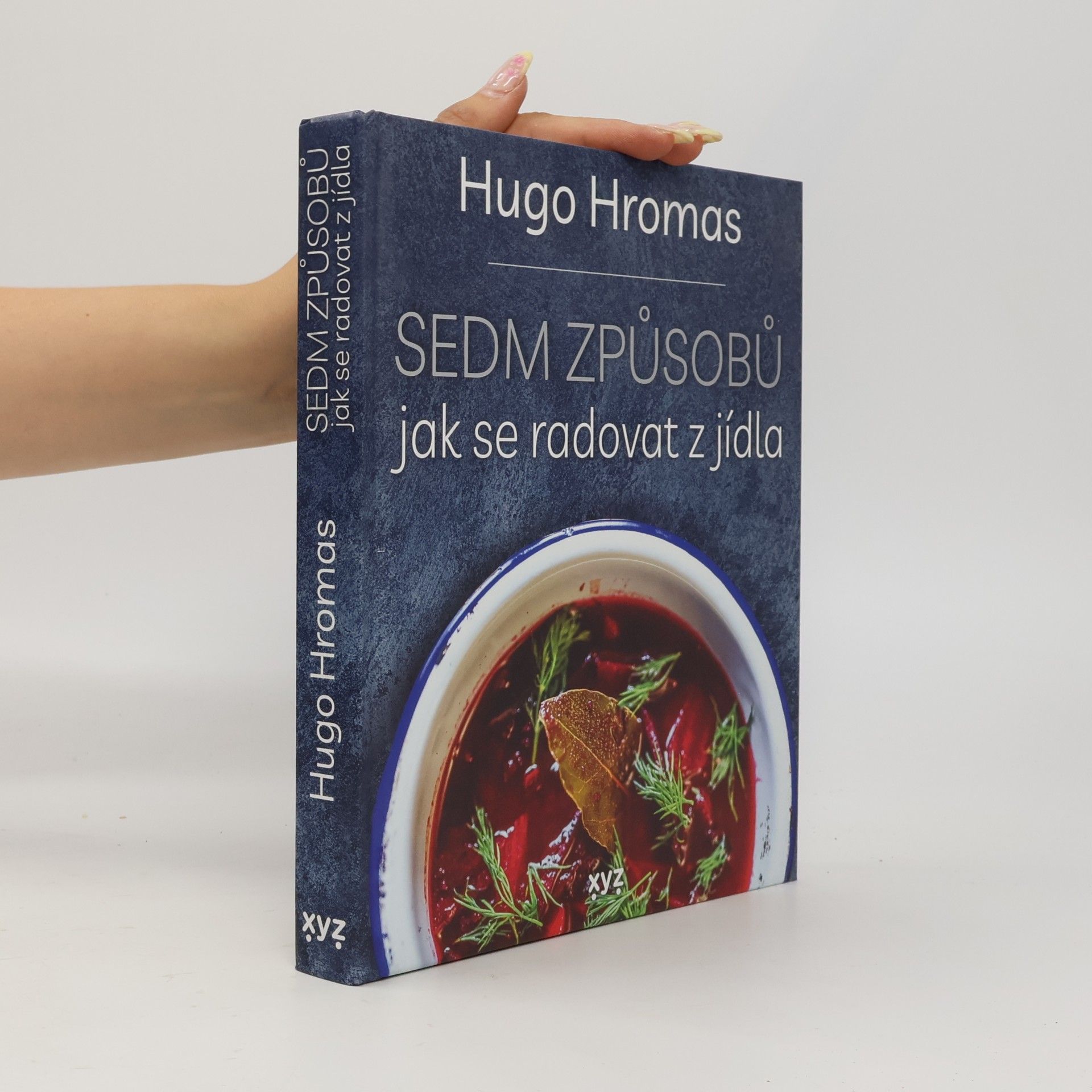 Hugo Hromas Sedm způsobů jak se radovat z jídla