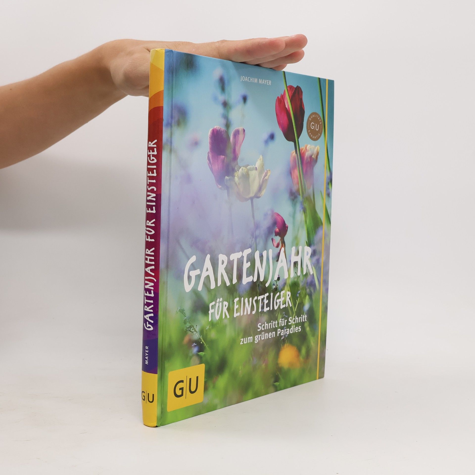 Joachim Mayer Gartenjahr für Einsteiger