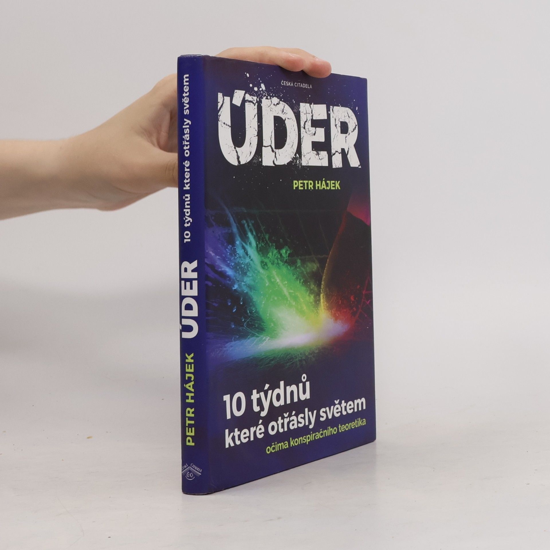 Petr Hájek Úder – 10 týdnů, které otřásly světem očima konspiračního teoretika