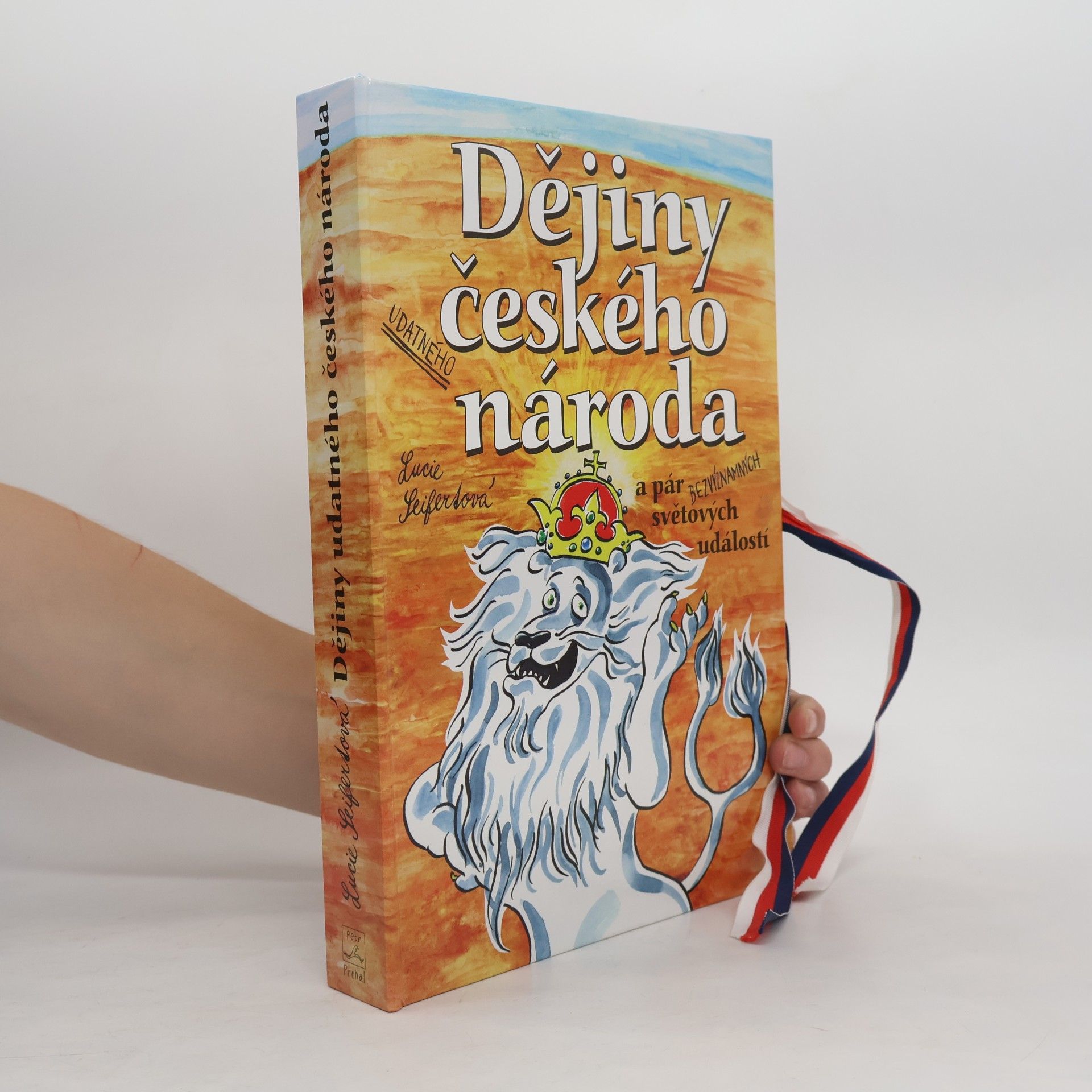 Lucie Seifertová Dějiny udatného českého národa a pár bezvýznamných světových událostí (pop-up leporelo)