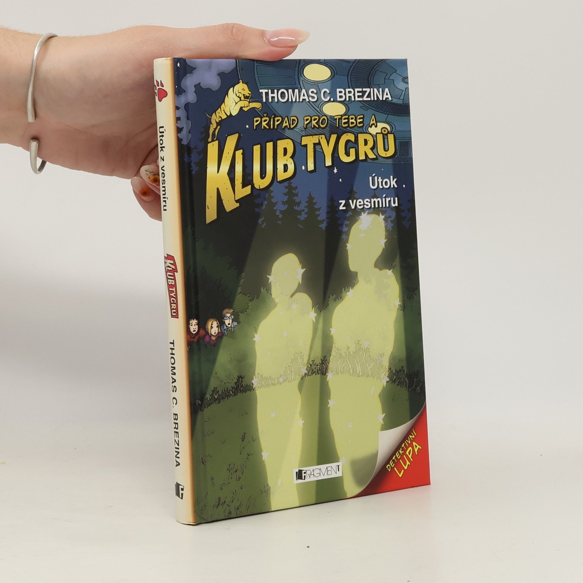 Caroline Kintzel Případ pro tebe a Klub tygrů. Útok z vesmíru