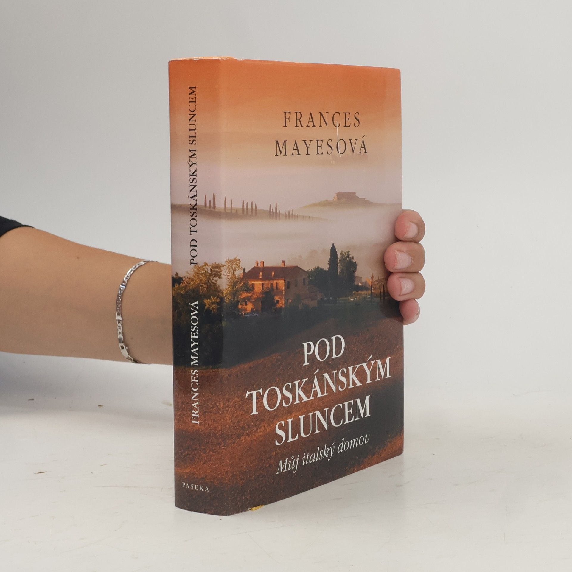 Frances Mayes Pod toskánským sluncem