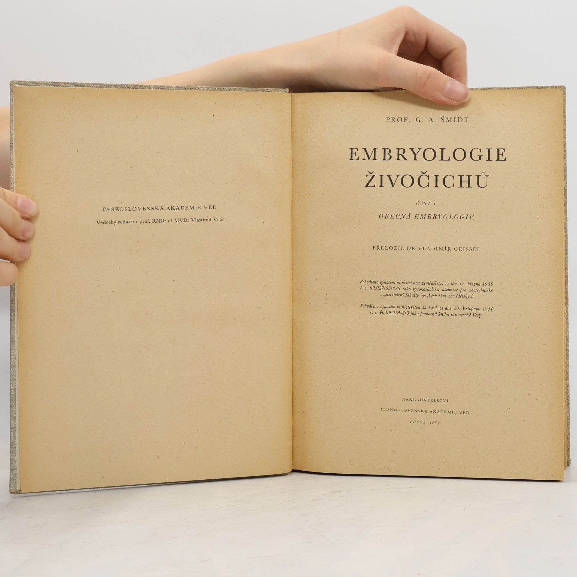 G. A. Šmidt Embryologie živočichů : Část 2. Speciální embryologie