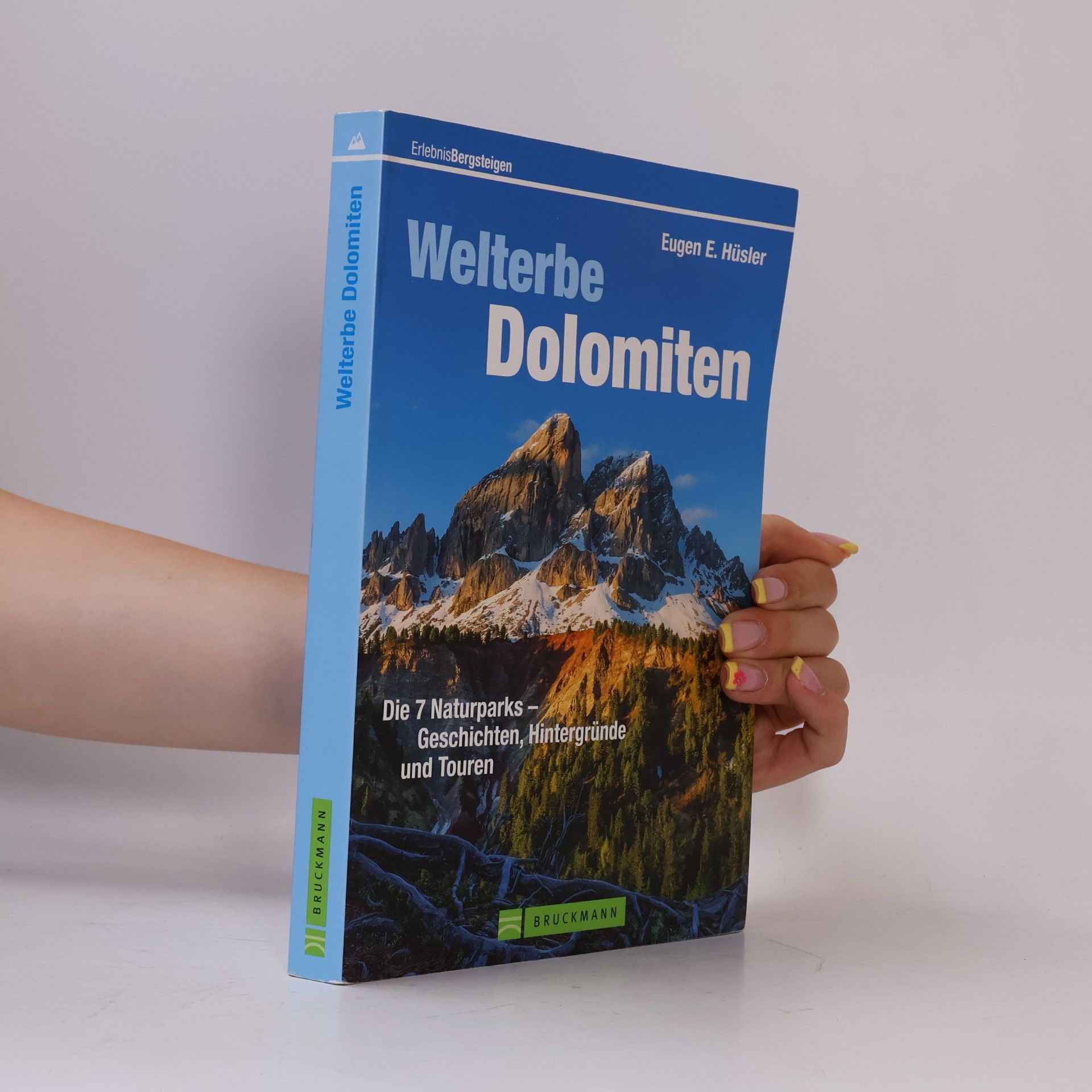 Eugen Eduard Hüsler Welterbe Dolomiten