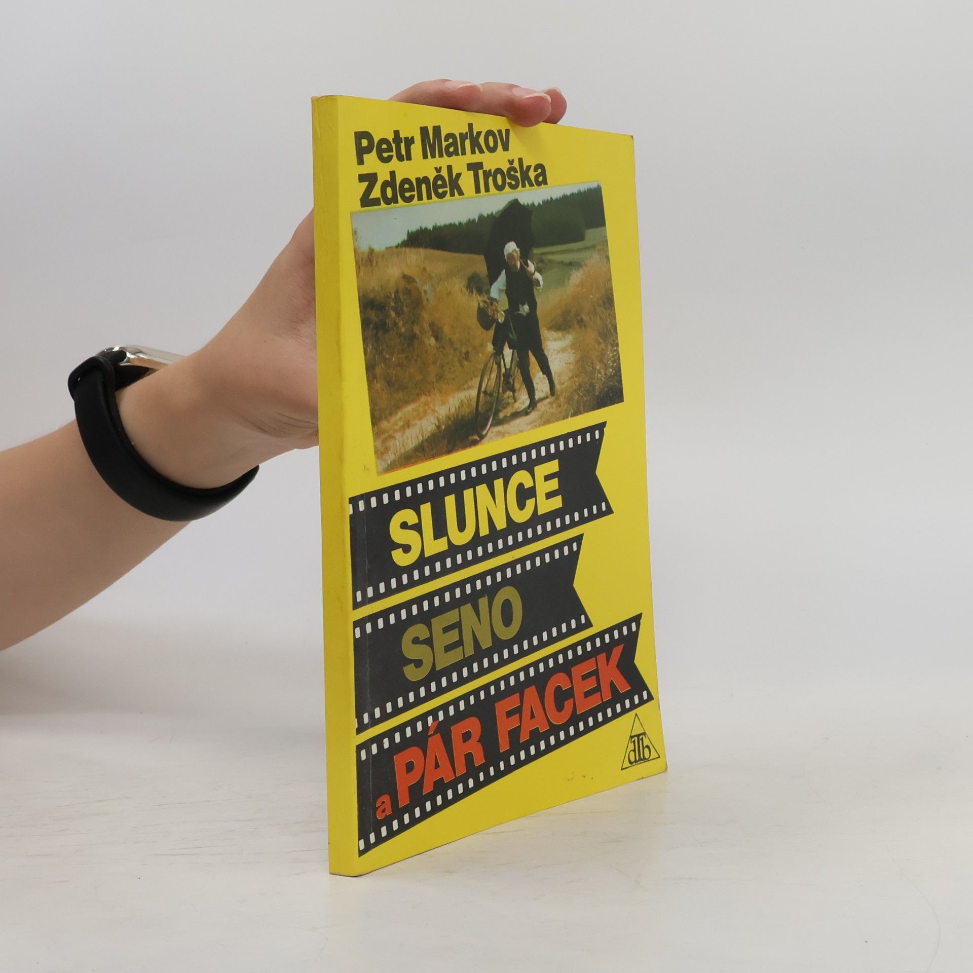 Zdeněk Troška Slunce, seno a pár facek
