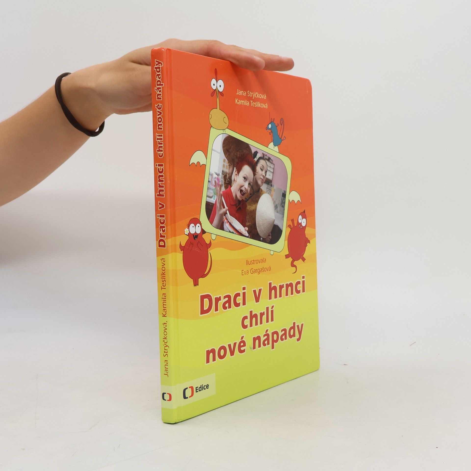 Eva Gargašová Draci v hrnci chrlí nové nápady