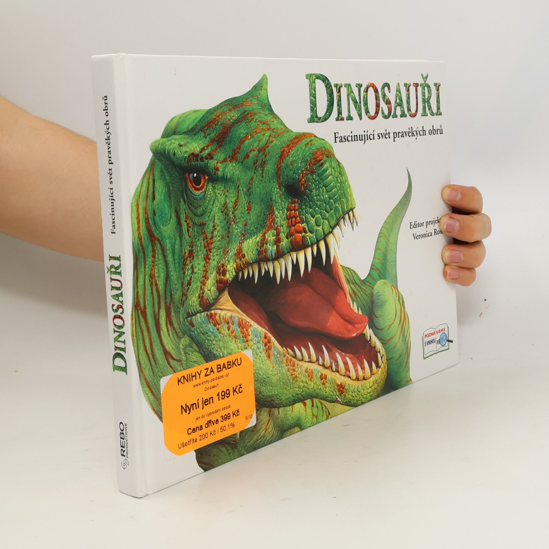 Veronica Ross Dinosauři - Fascinující svět pravěkých obrů
