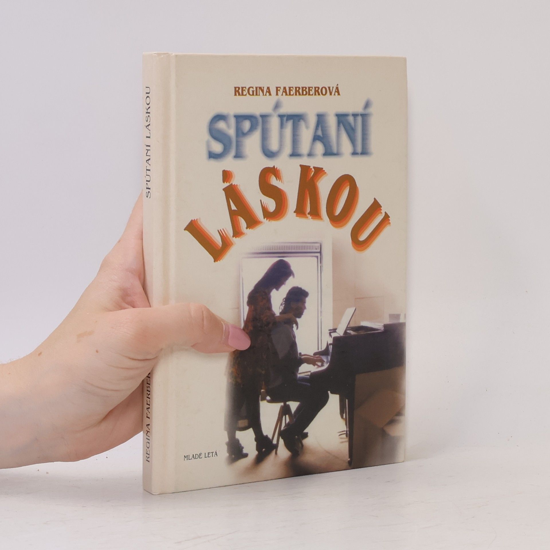 Regina Faerber Spútaní láskou