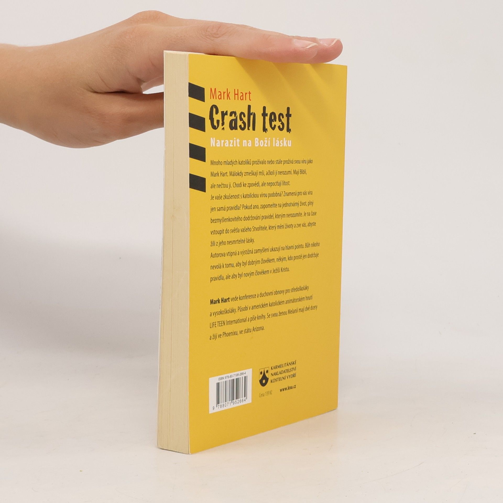 Mark Hart Crash test: Narazit na Boží lásku