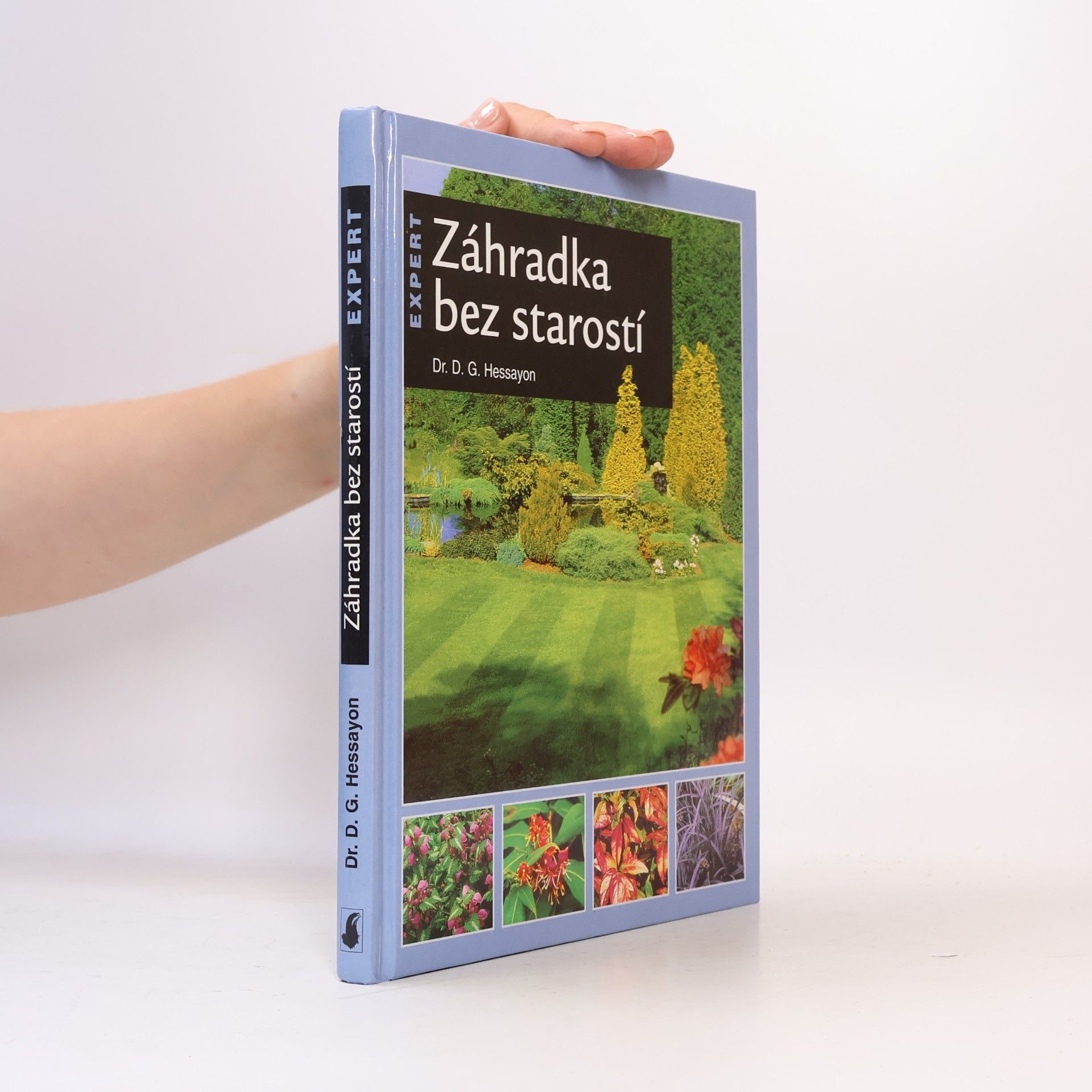 David Gerald Hessayon Záhradka bez starostí
