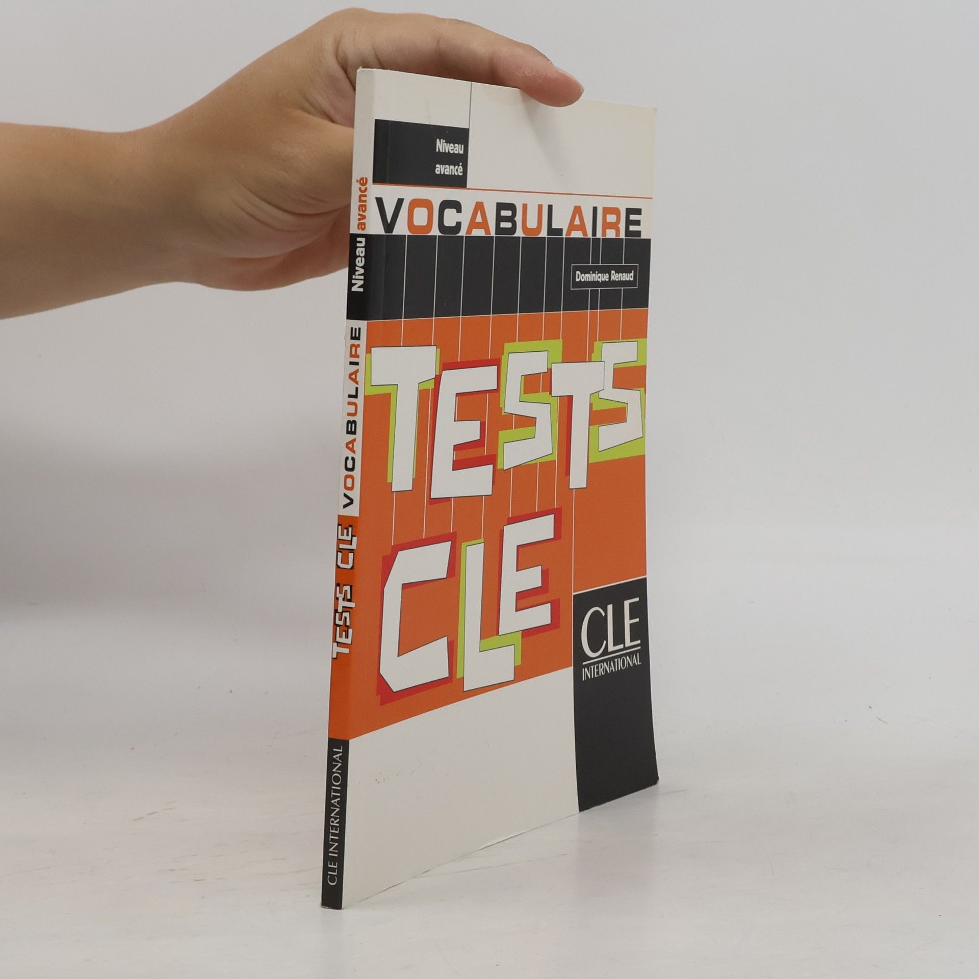 Dominique Renaud Tests CLE Vocabulaire: Avancé Livre
