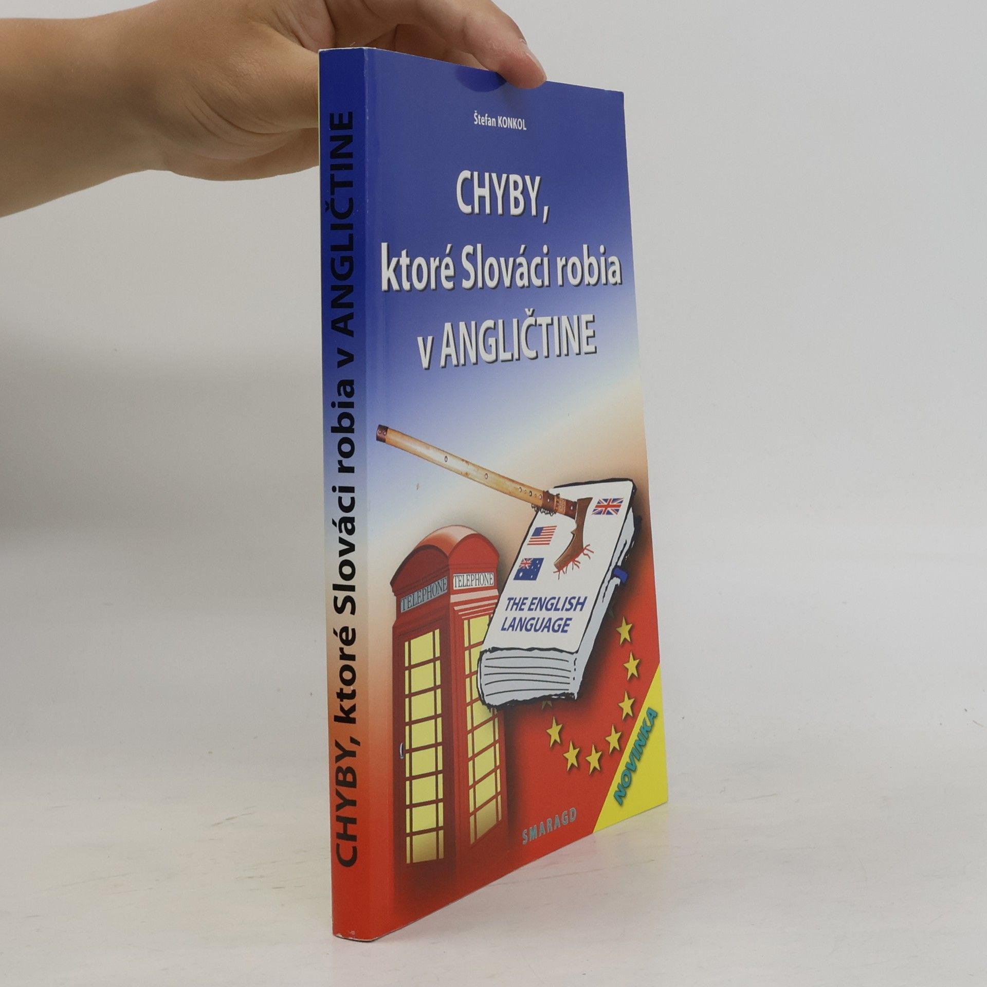 S. tefan Konkol Chyby, ktoré Slováci robia v angličtine