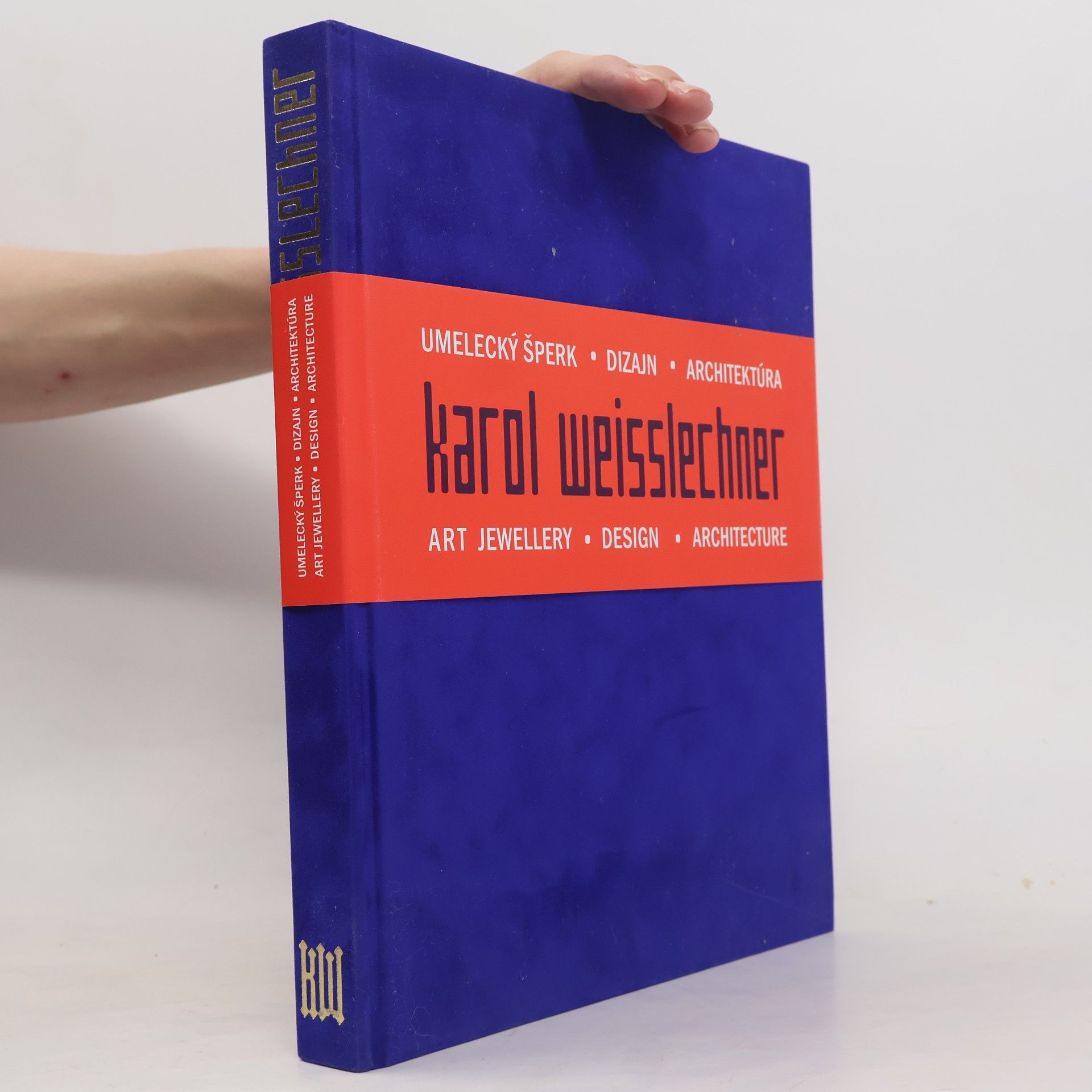 Karol Weisslechner Karol Weisslechner. Tvorba z rokov 2007-1977. Umelecký šperk, dizajn, architektúra