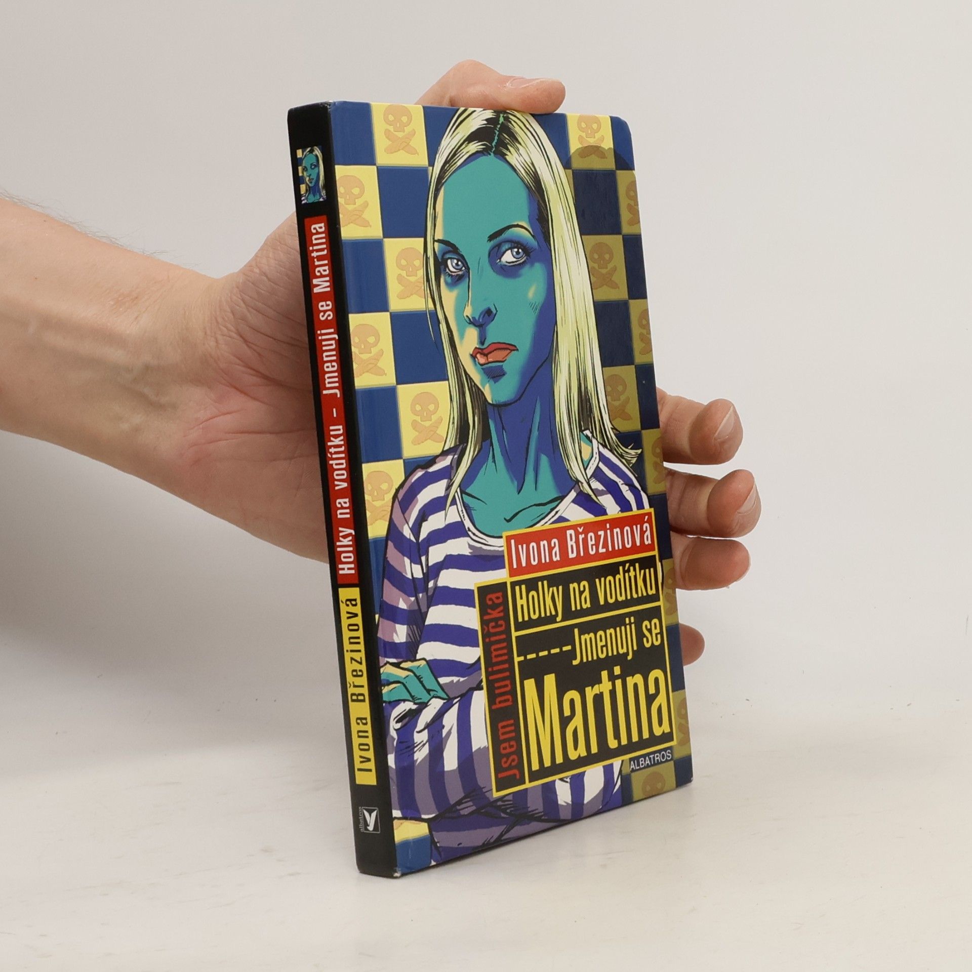 Ivona Březinová Jmenuji se Martina. Holky na vodítku