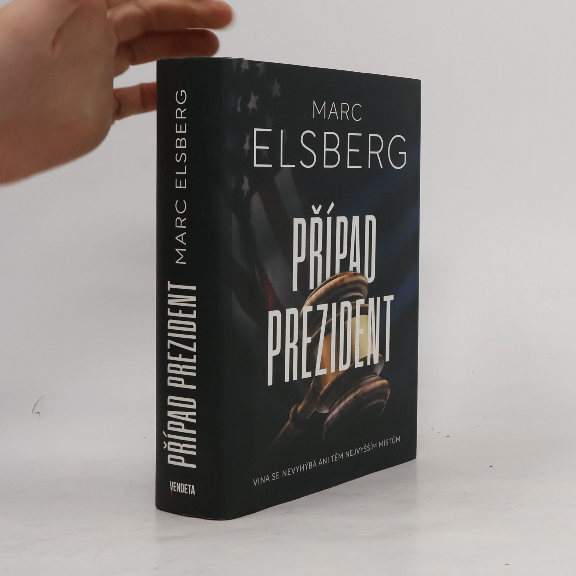Marc Elsberg Případ prezident : jak daleko jsme ochotni zajít?