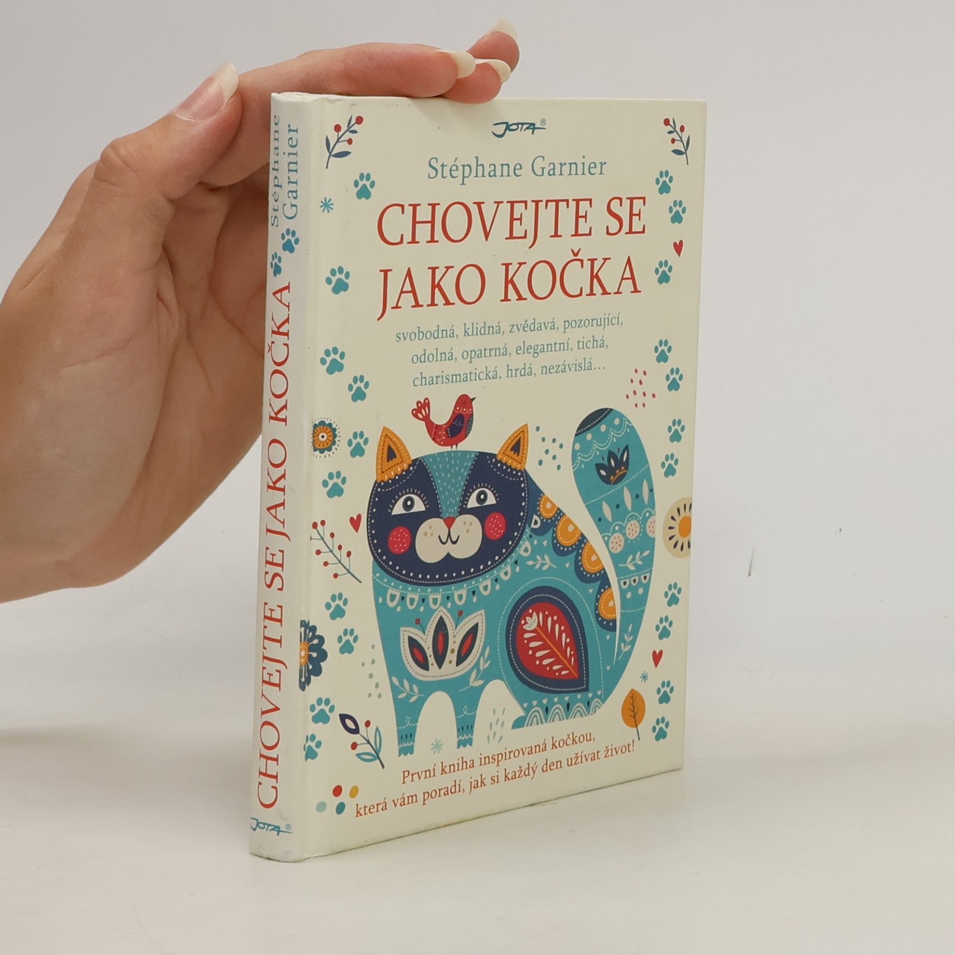 Stéphane Garnier Chovejte se jako kočka