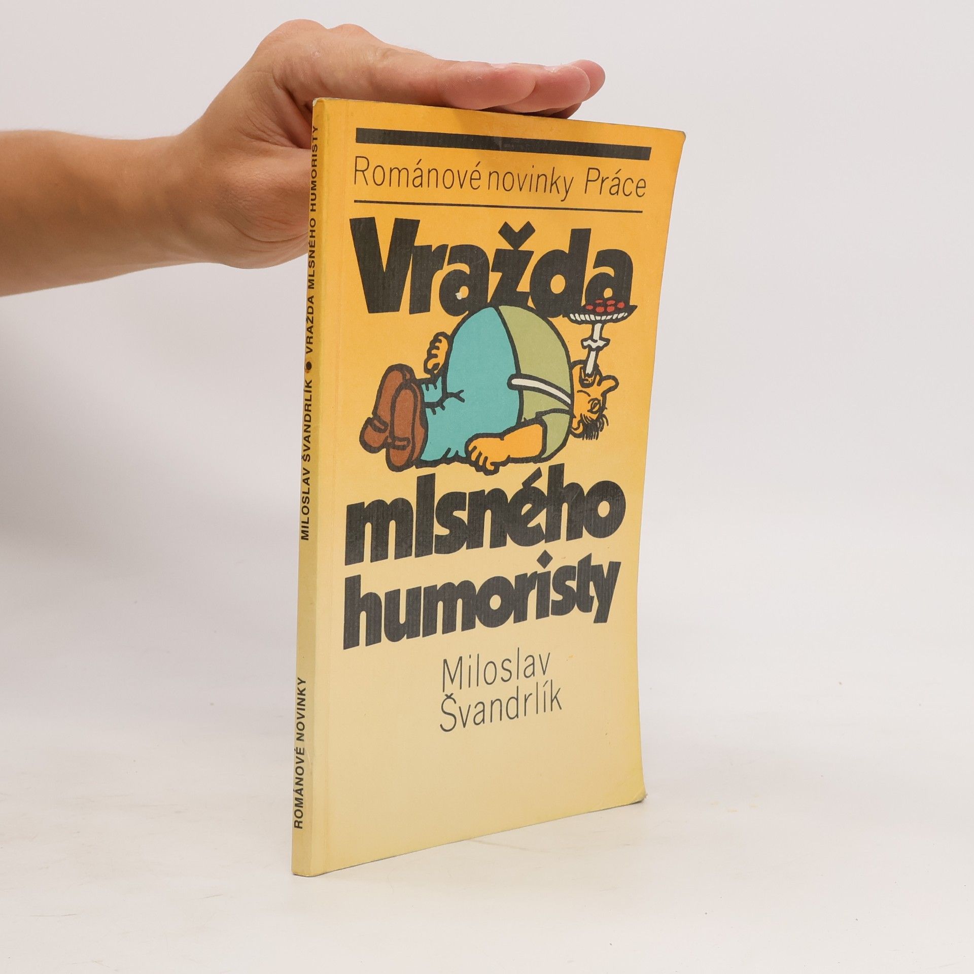 Miloslav Švandrlík Vražda mlsného humoristy
