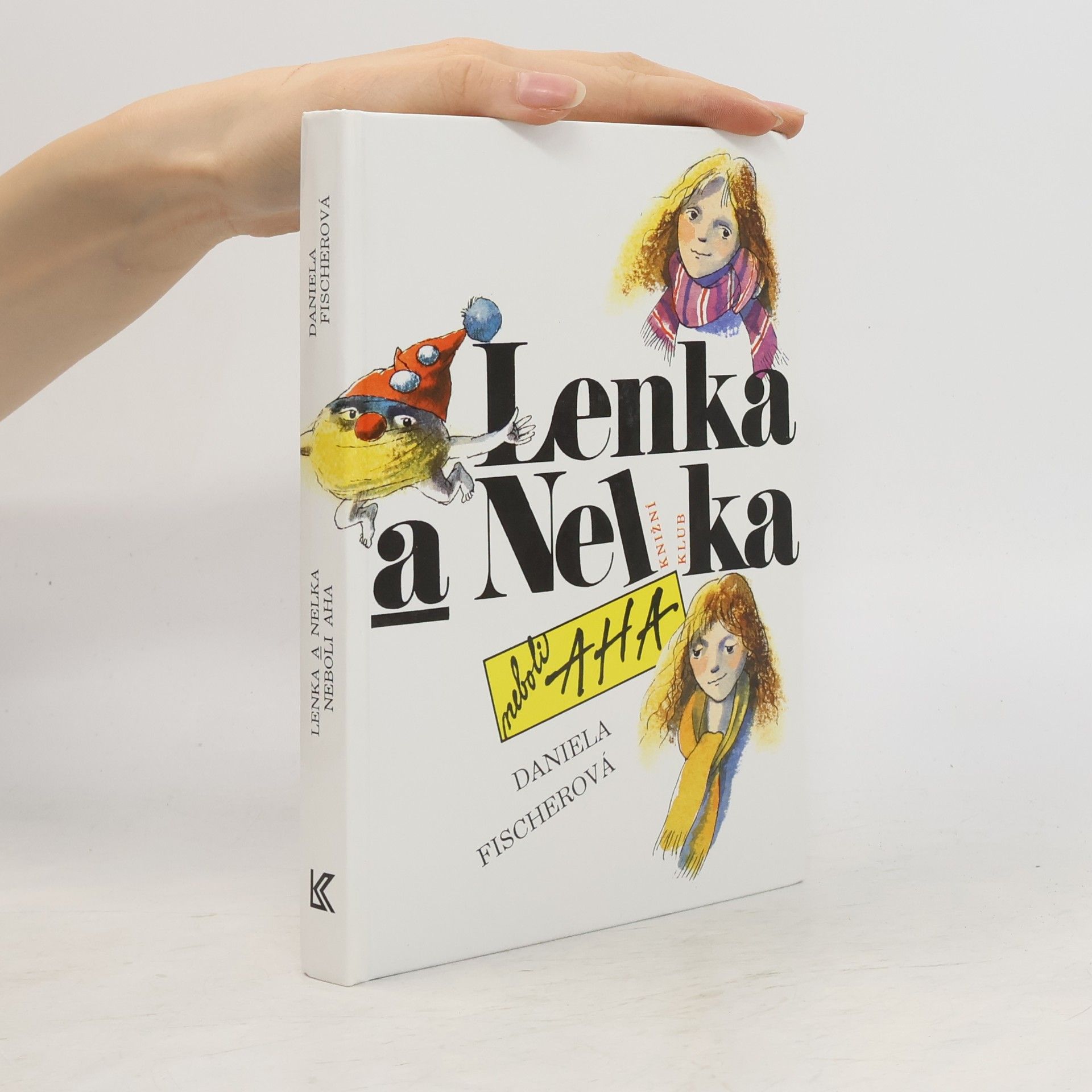 Daniela Fischer Lenka a Nelka neboli AHA