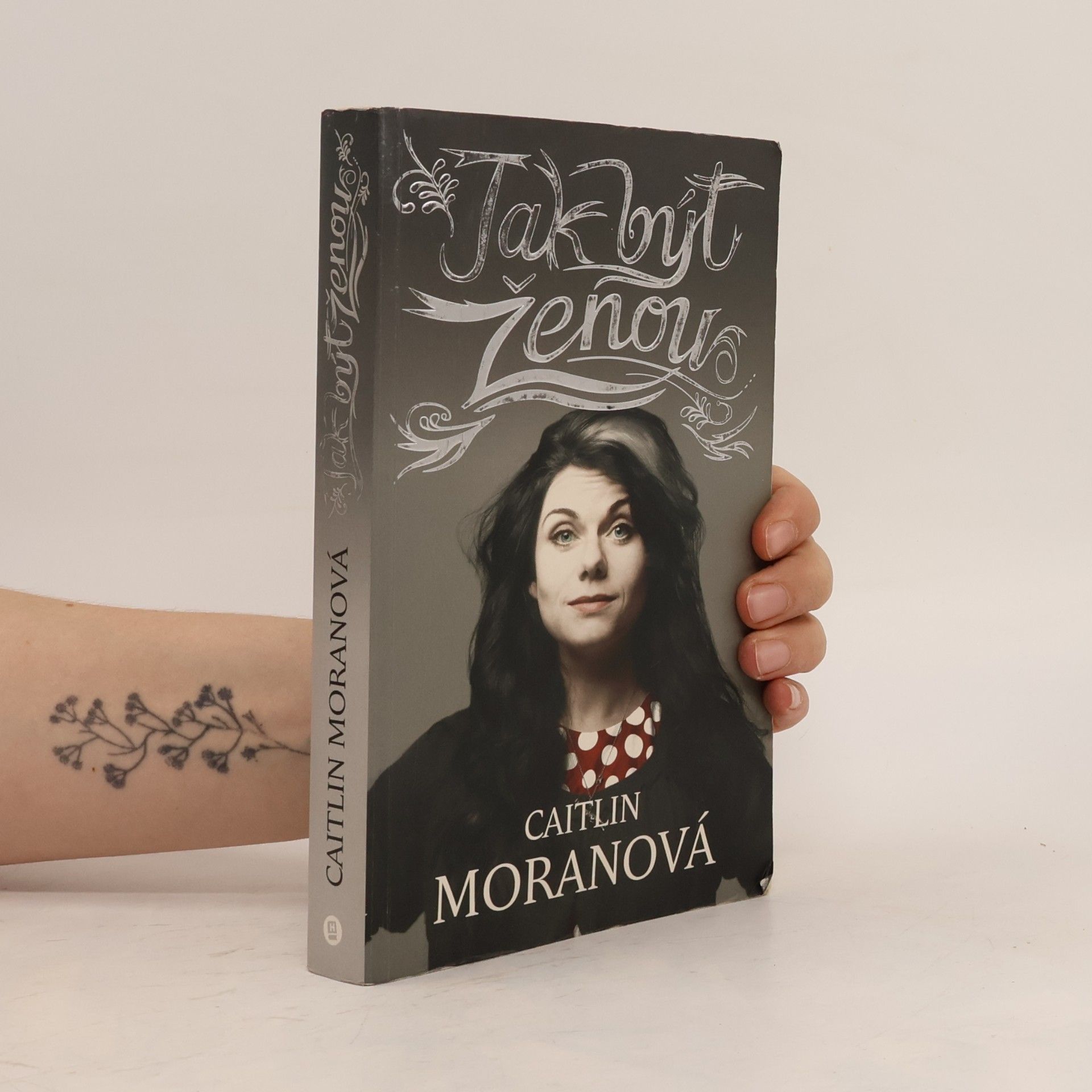 Caitlin Moran Jak být ženou