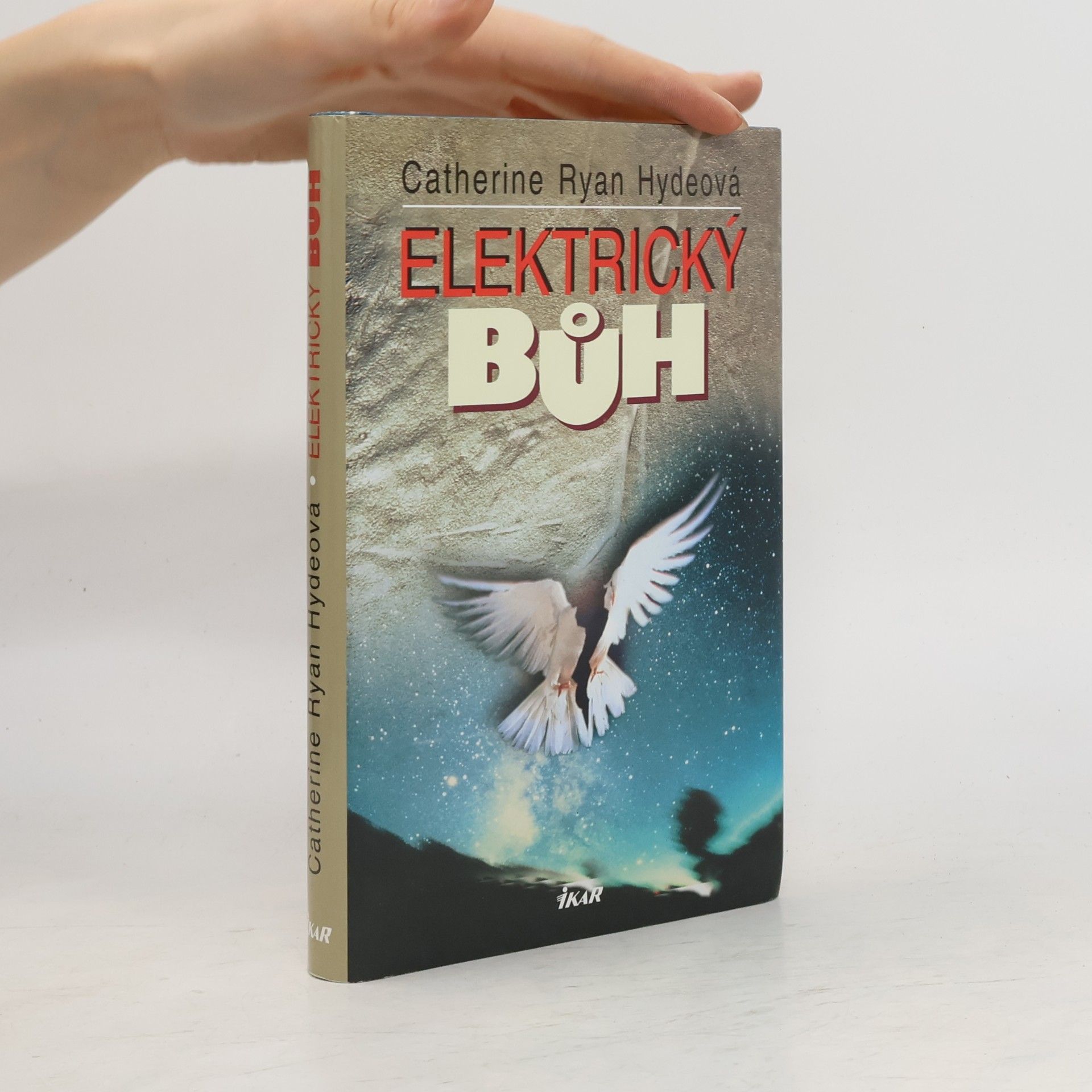 Catherine Ryan Hyde Elektrický Bůh