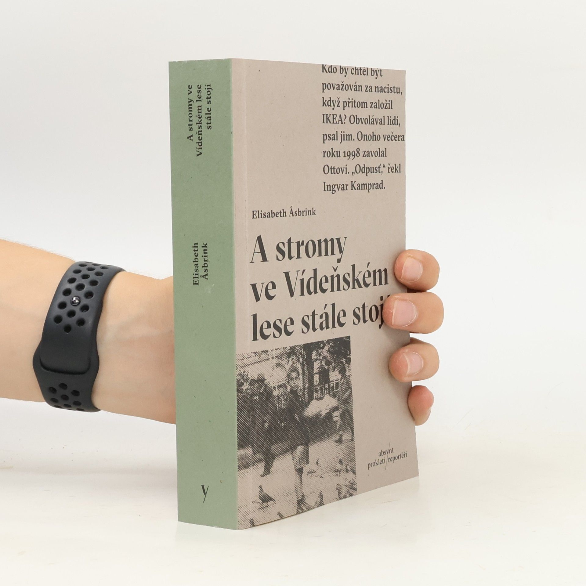 Elisabeth Asbrink A stromy ve Vídeňském lese stále stojí