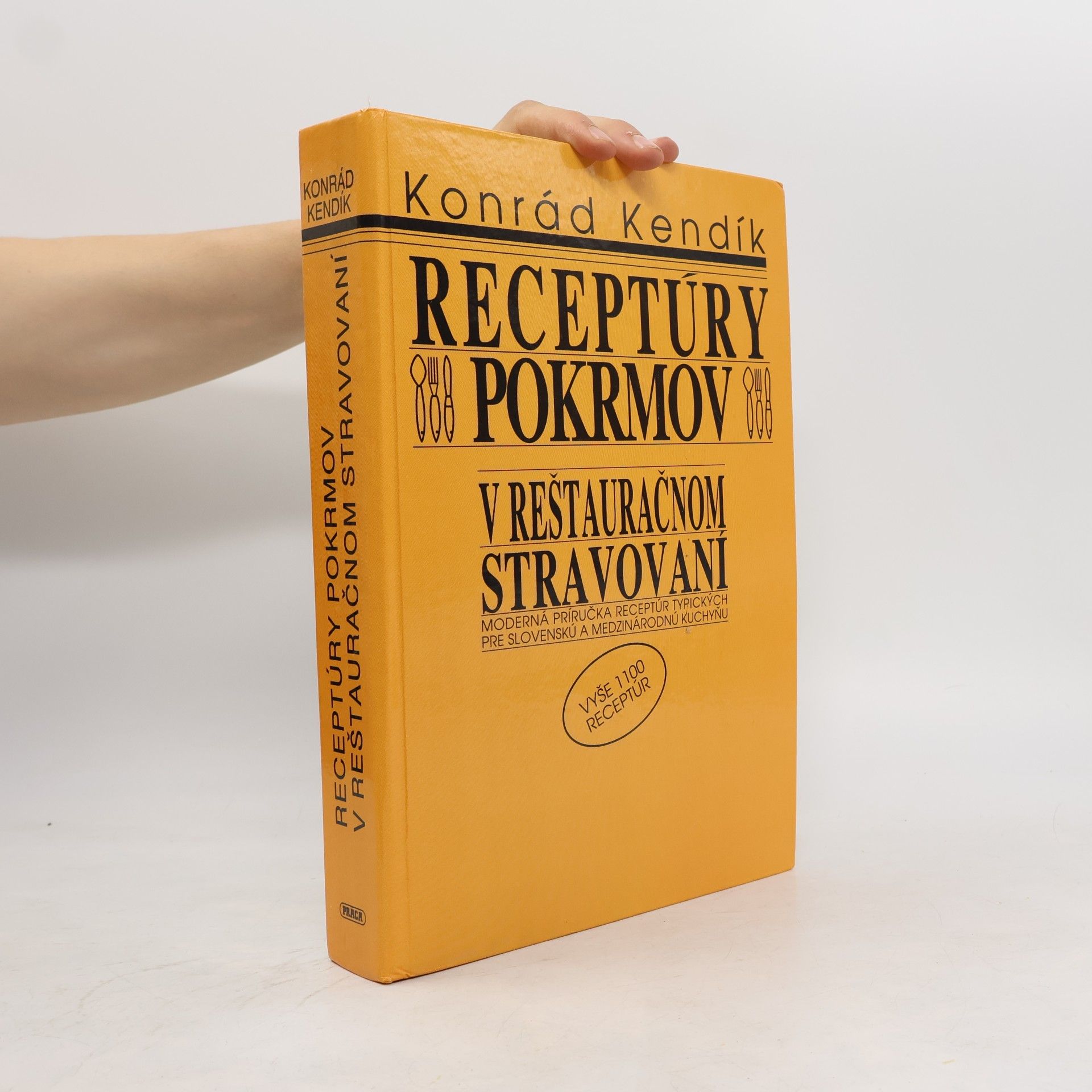 Konrád Kendik Receptúry pokrmov v reštauračnom stravovaní