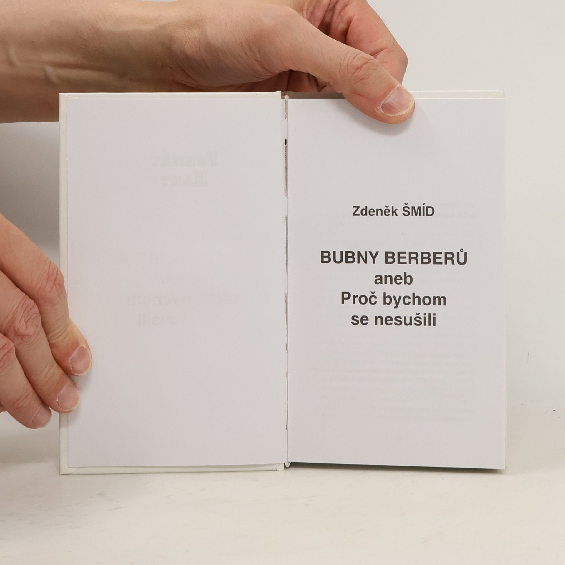 Zdeněk Šmíd Bubny Berberů, aneb, Proč bychom se nesušili