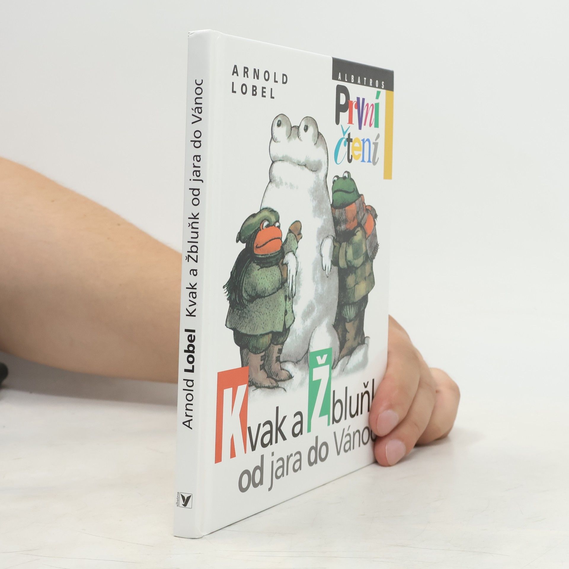Arnold Lobel Kvak a Žbluňk od jara do Vánoc