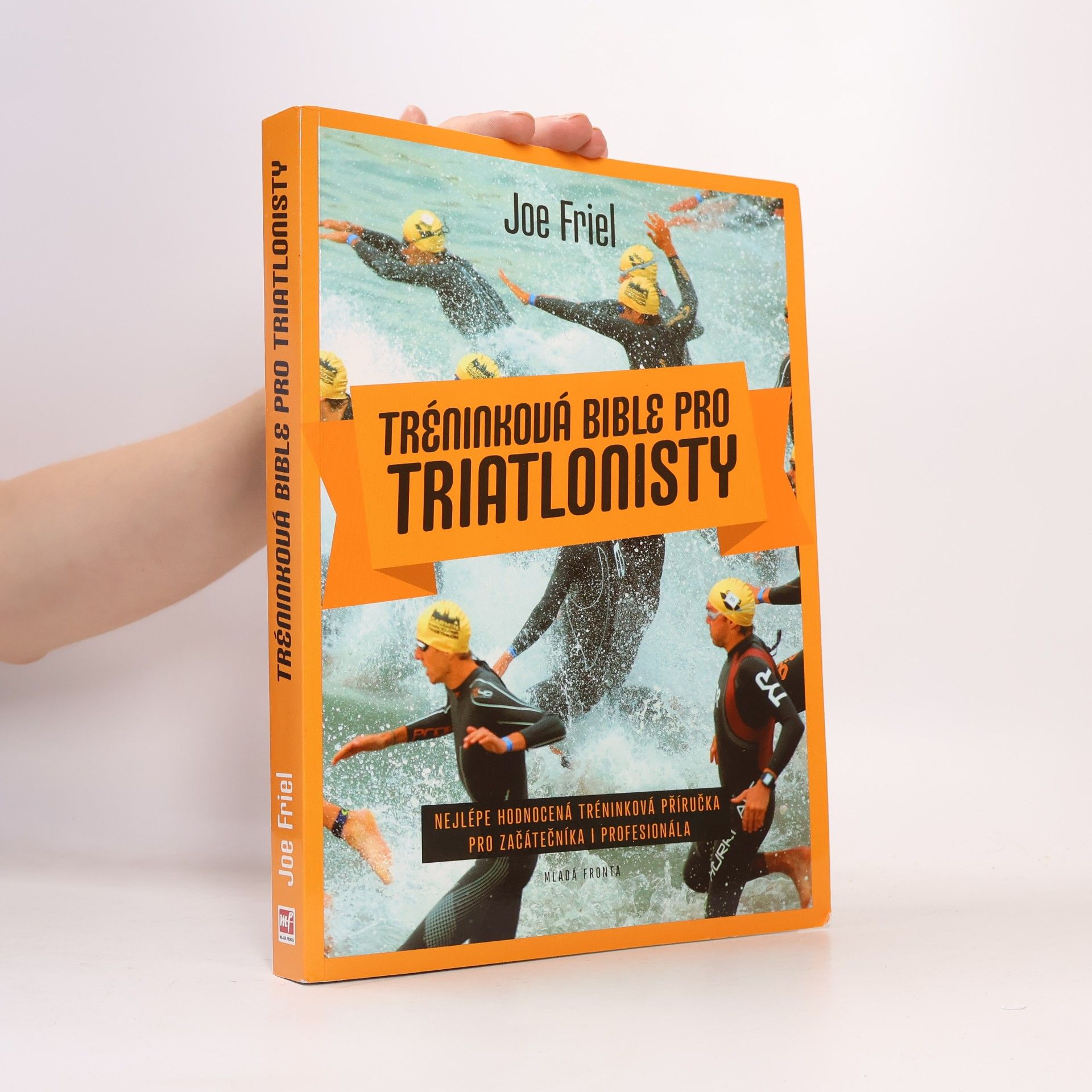Joe Friel Tréninková bible pro triatlonisty