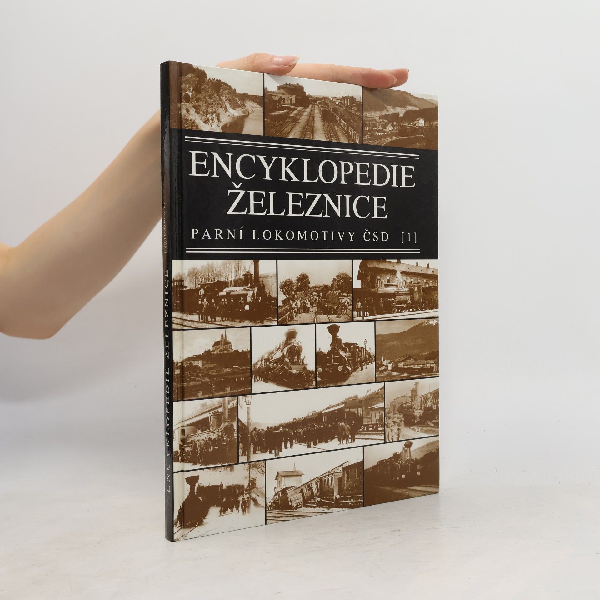 Zdeněk Bek Encyklopedie železnice - Parní lokomotivy ČSD 1.