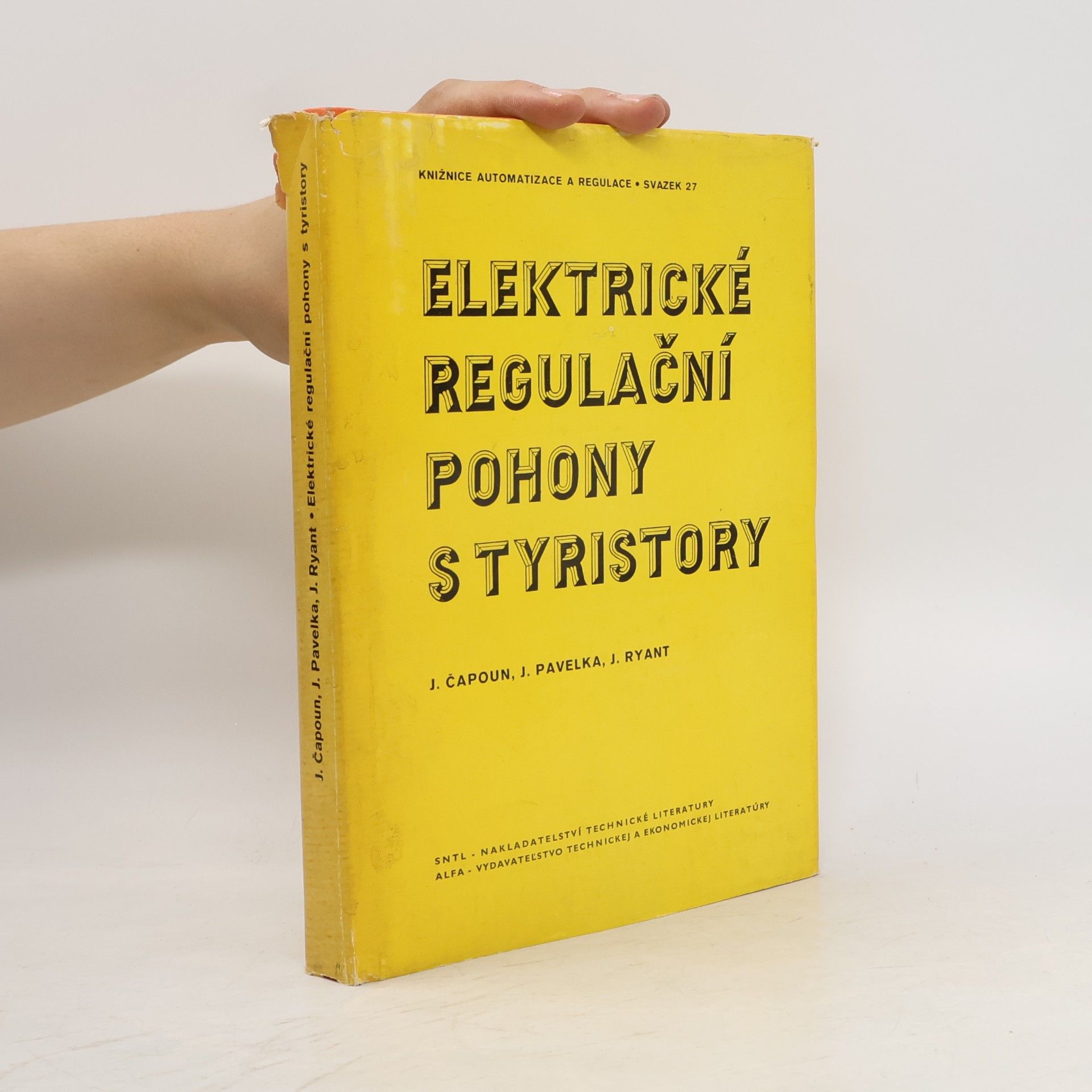 Jiří Pavelka Elektrické regulační pohony s tyristory