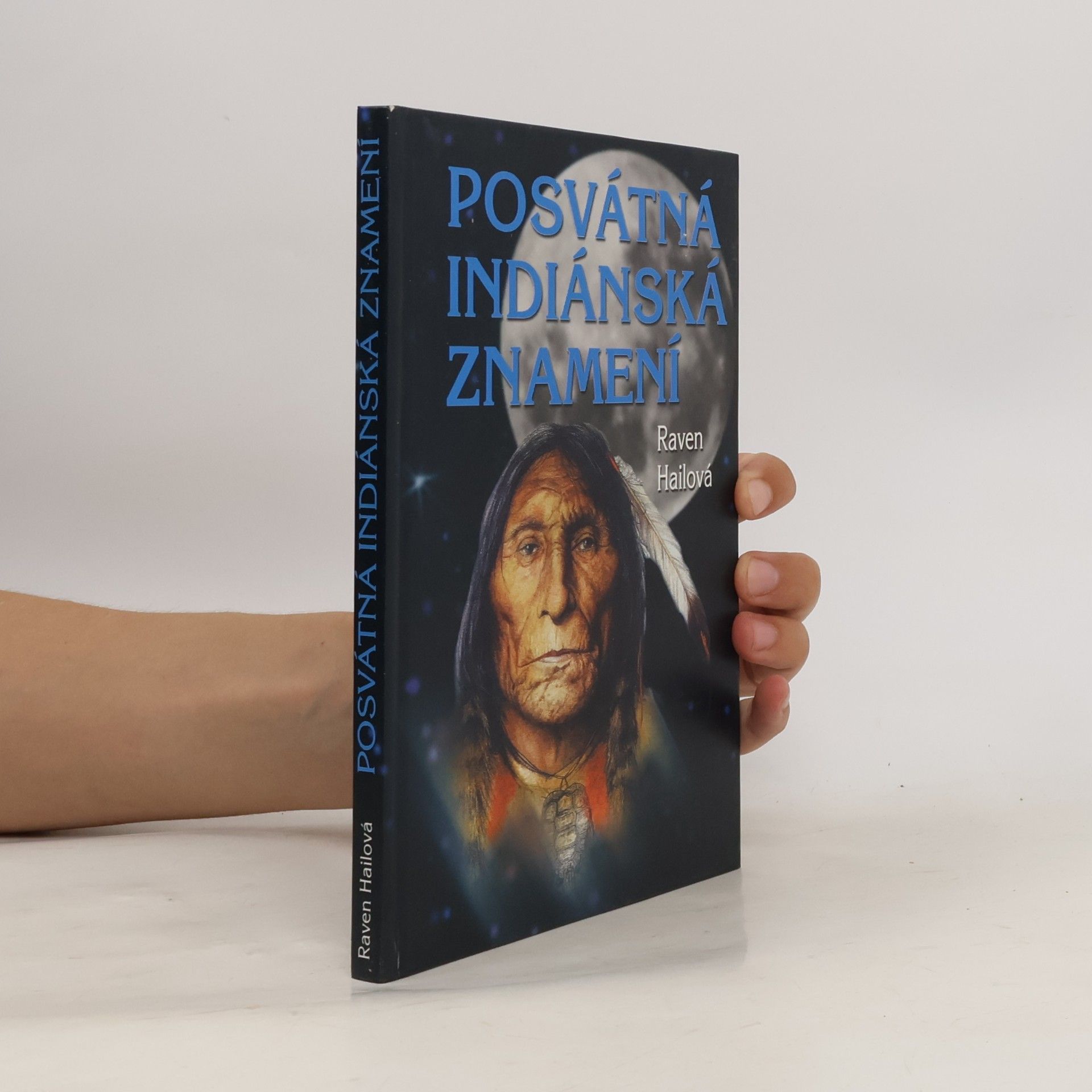 Raven Hail Posvátná indiánská znamení